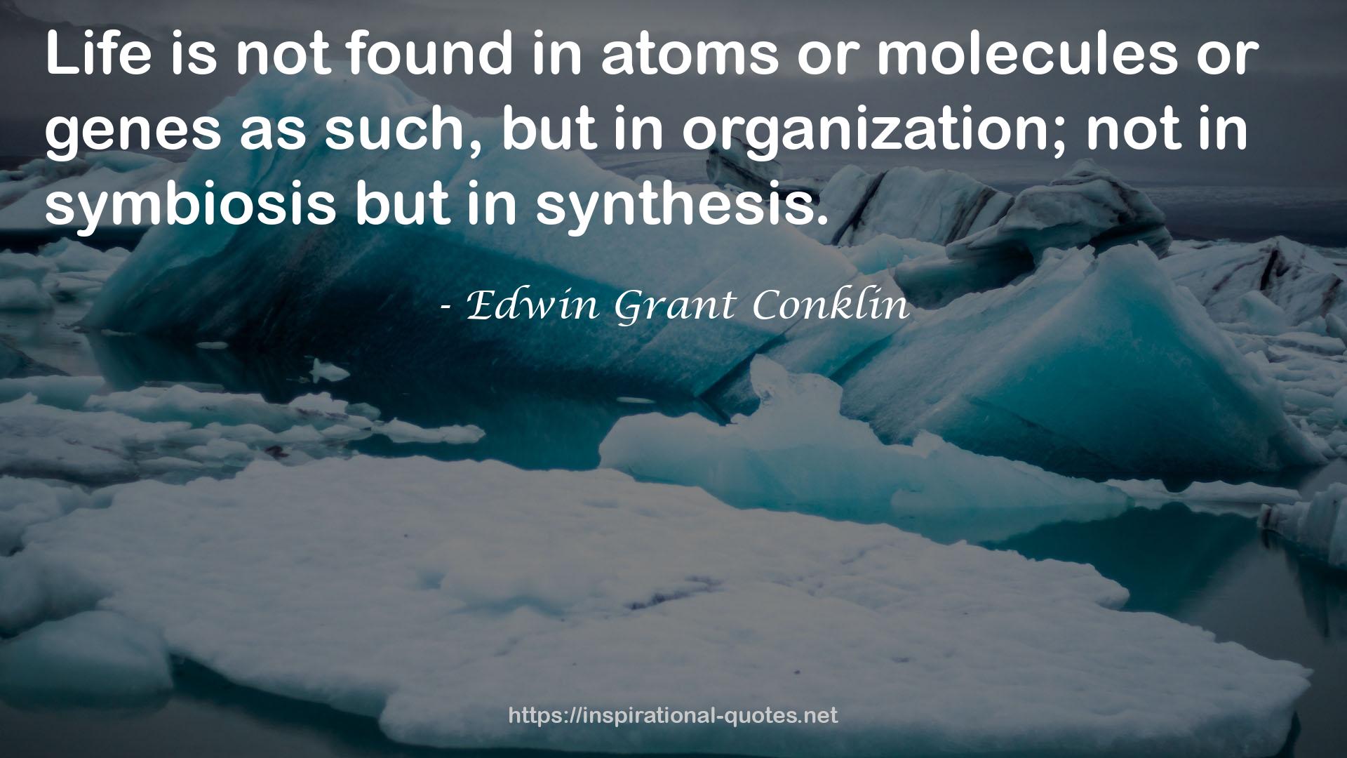 Edwin Grant Conklin QUOTES