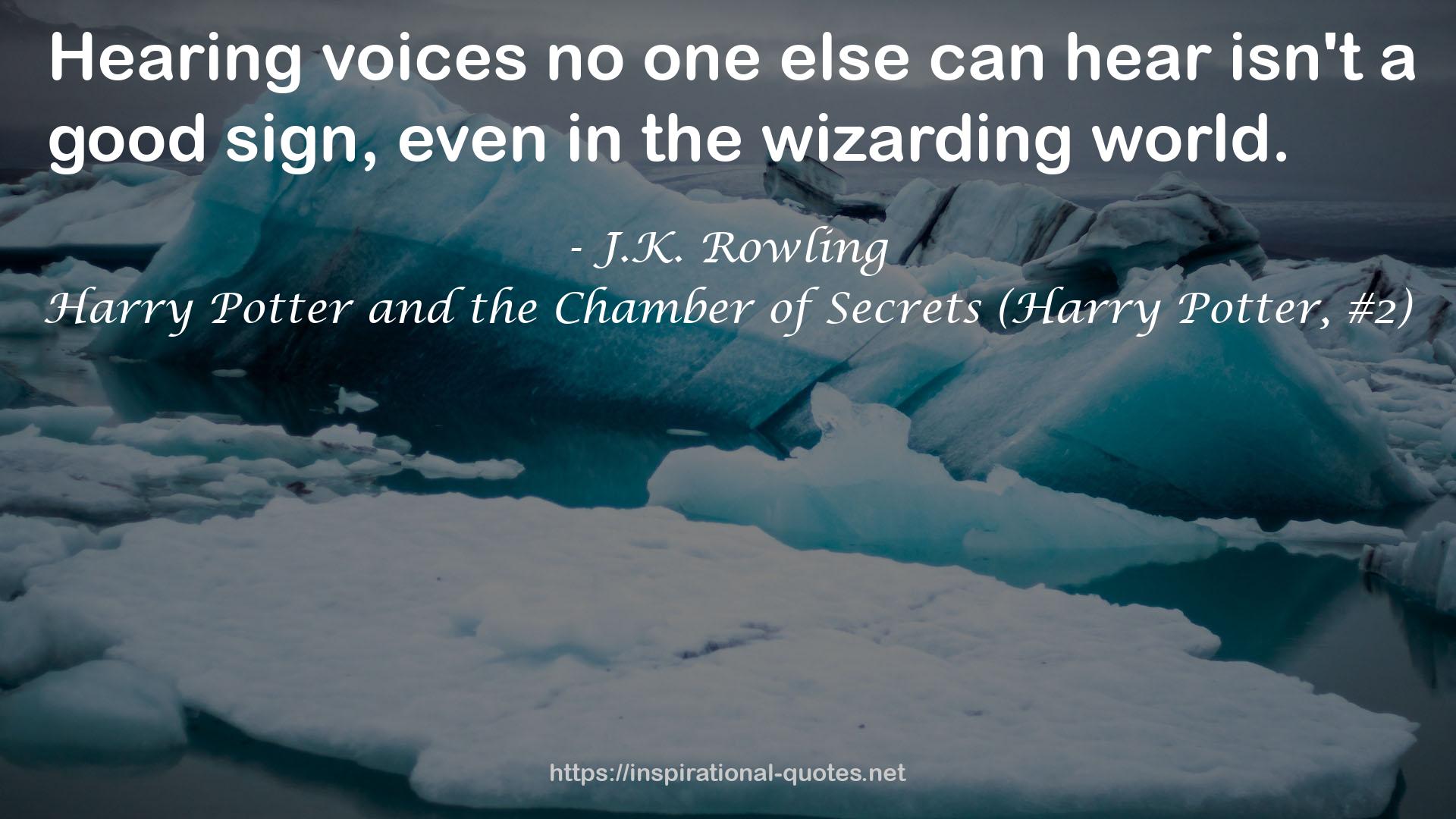 Harry Potter and the Chamber of Secrets (Harry Potter, #2) QUOTES