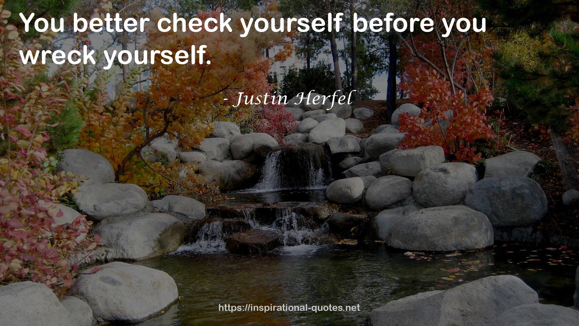 Justin Herfel QUOTES
