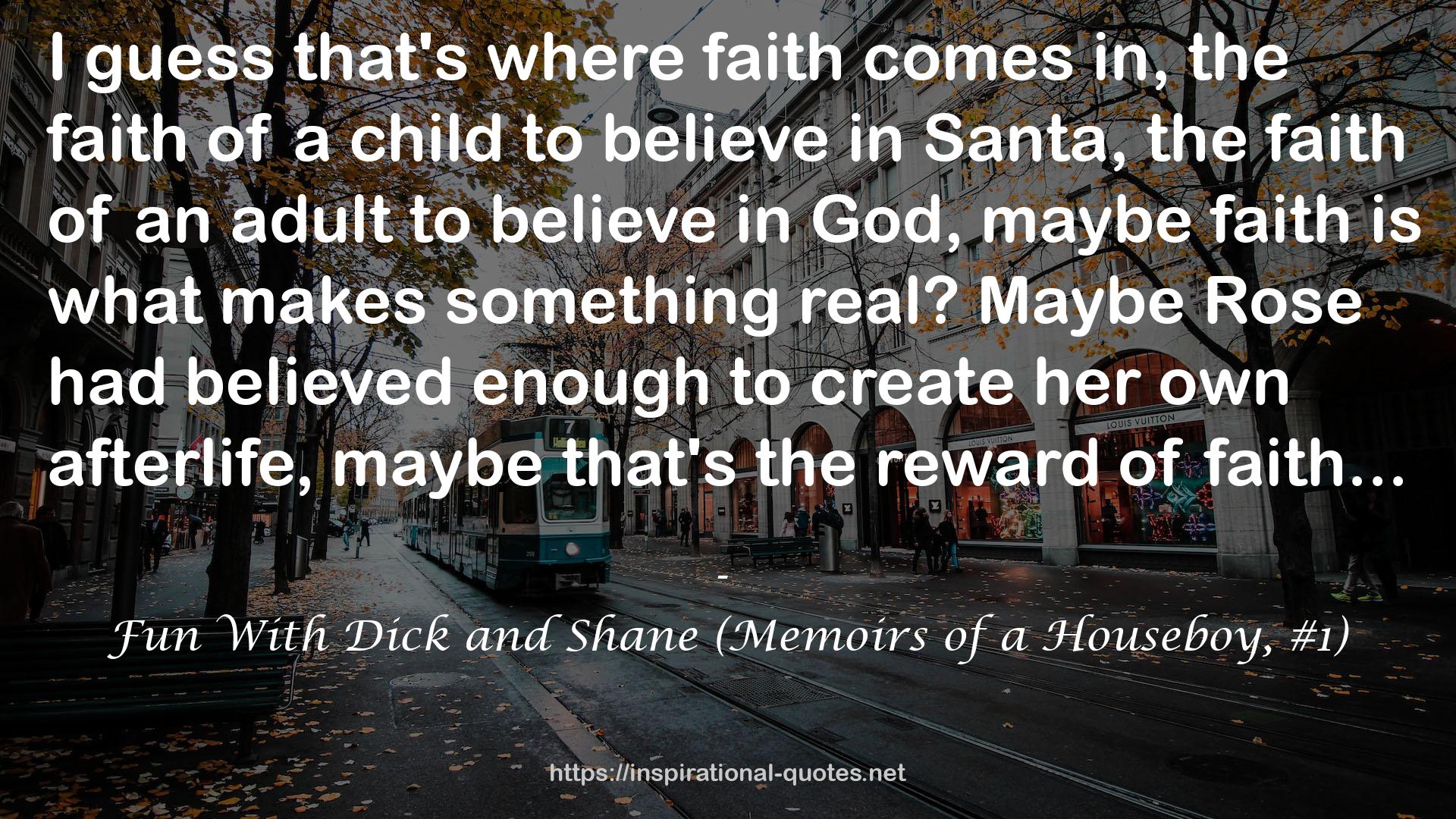 Fun With Dick and Shane (Memoirs of a Houseboy, #1) QUOTES