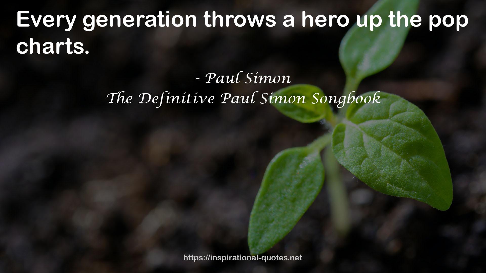 The Definitive Paul Simon Songbook QUOTES