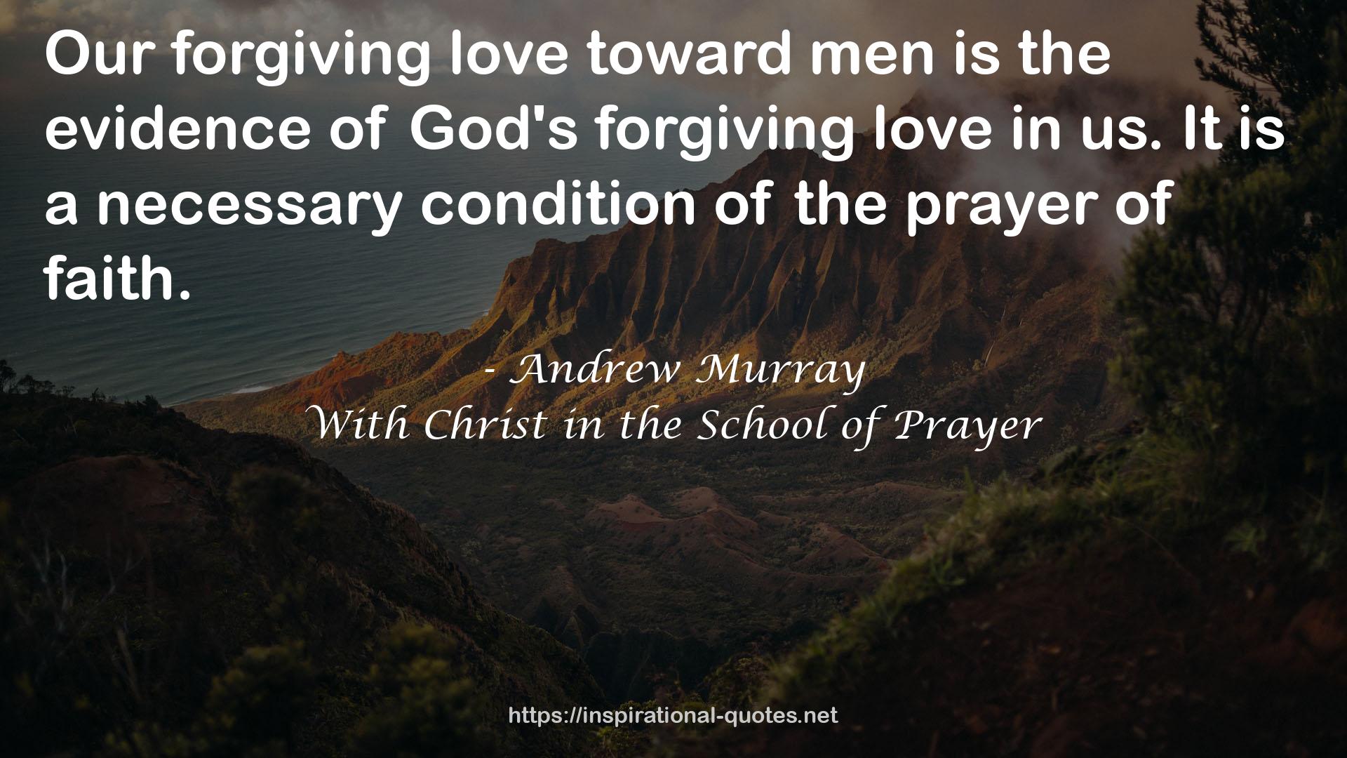 God's forgiving love  QUOTES