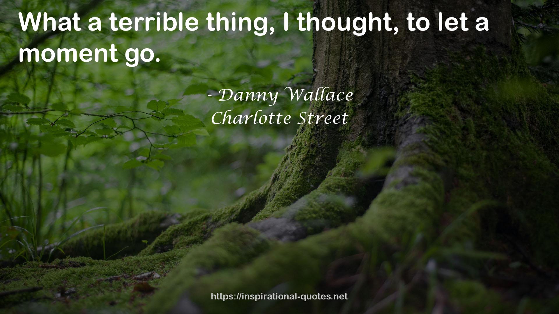 Charlotte Street QUOTES