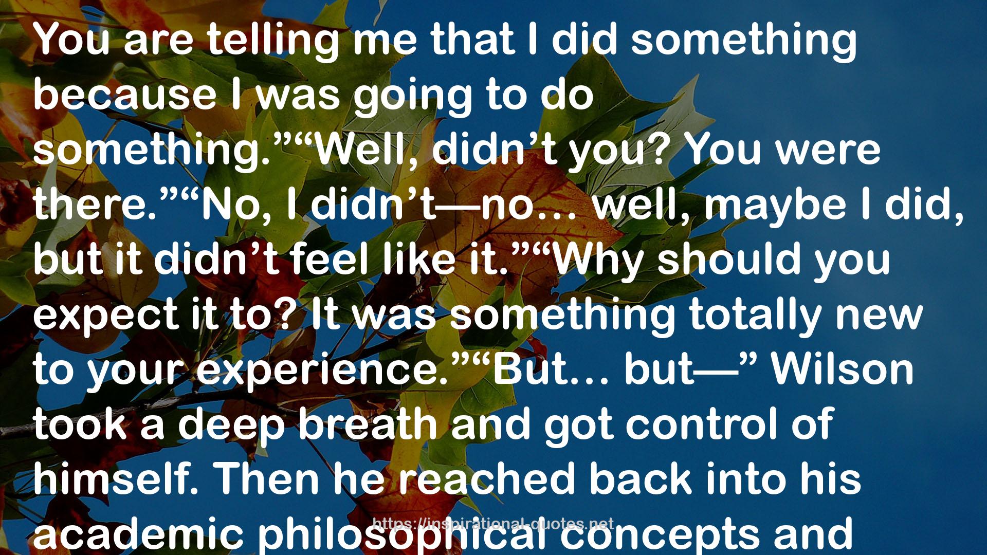 his academic philosophical concepts  QUOTES
