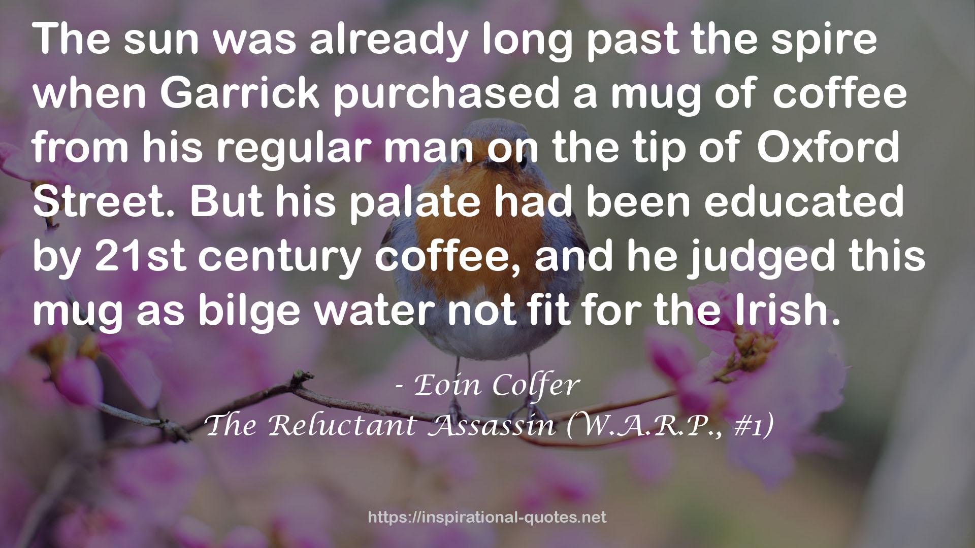 The Reluctant Assassin (W.A.R.P., #1) QUOTES