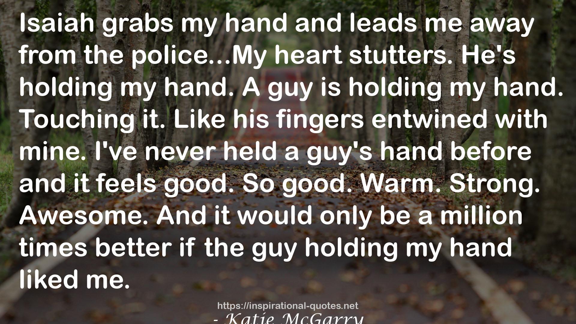 a guy's hand  QUOTES