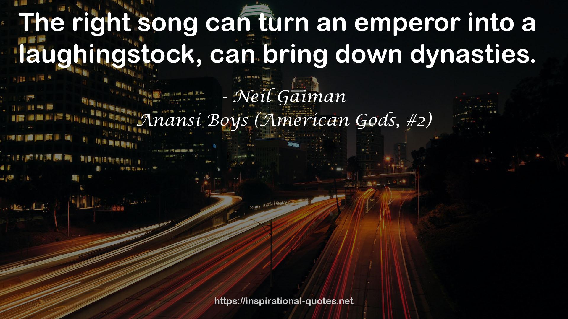 Anansi Boys (American Gods, #2) QUOTES