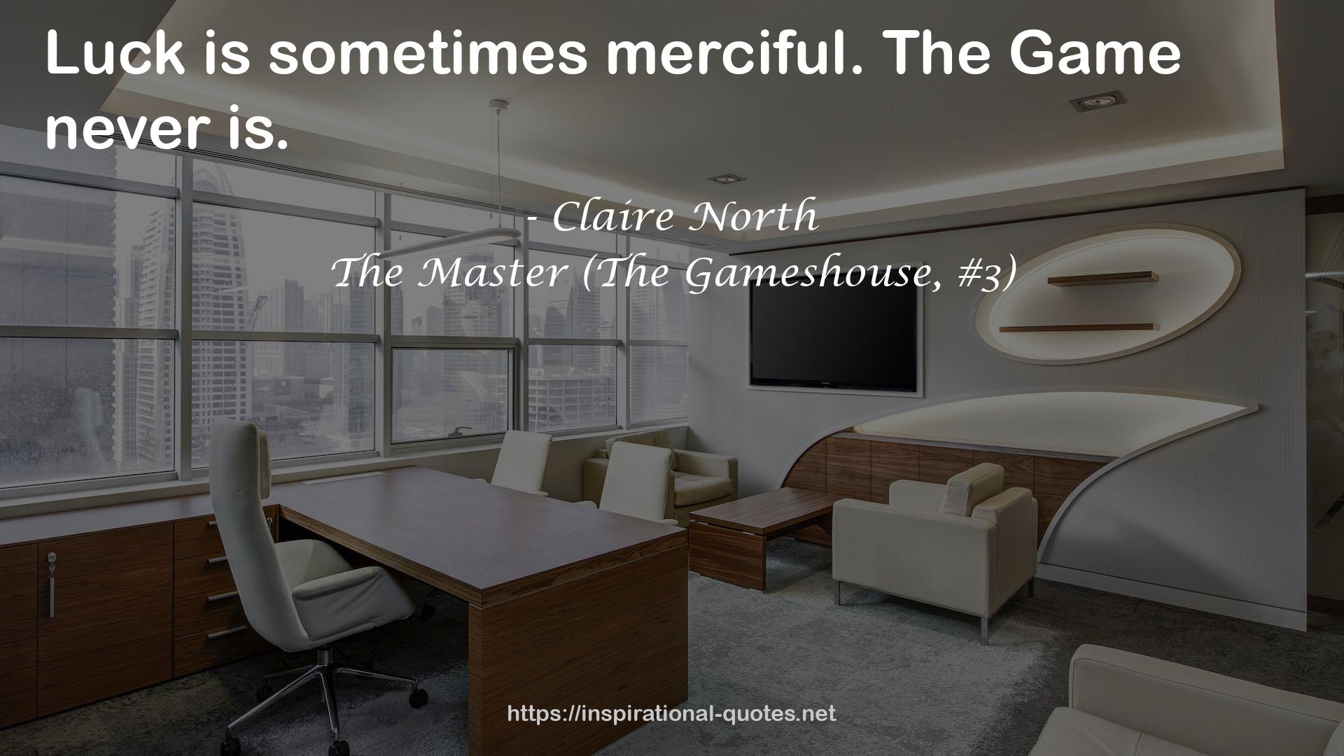 The Master (The Gameshouse, #3) QUOTES