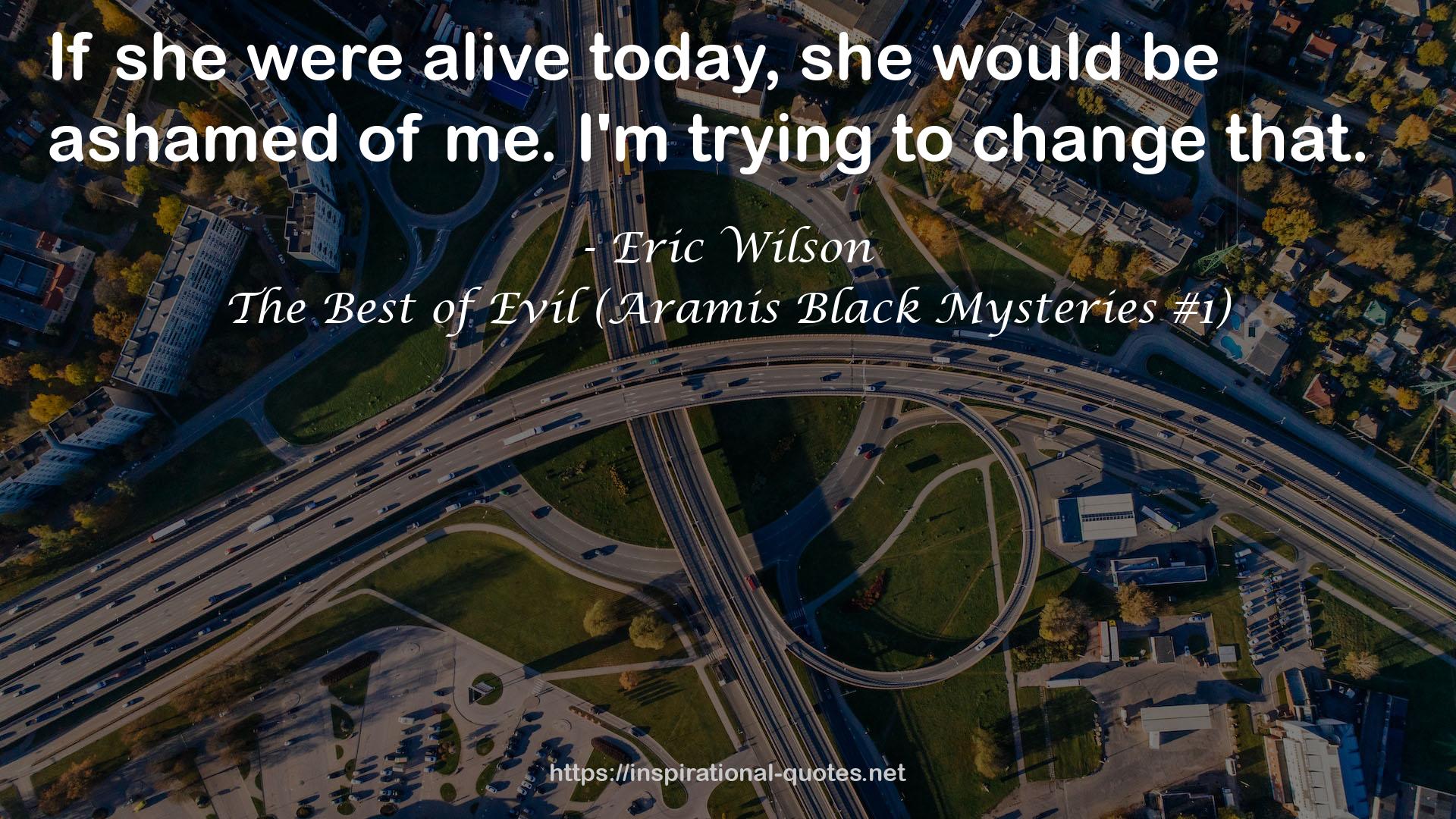 The Best of Evil (Aramis Black Mysteries #1) QUOTES