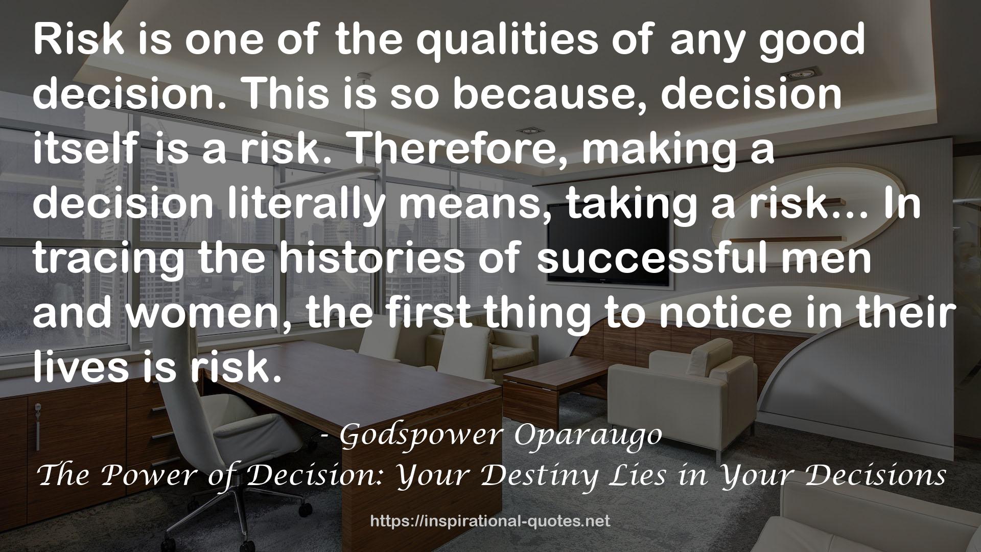 The Power of Decision: Your Destiny Lies in Your Decisions QUOTES