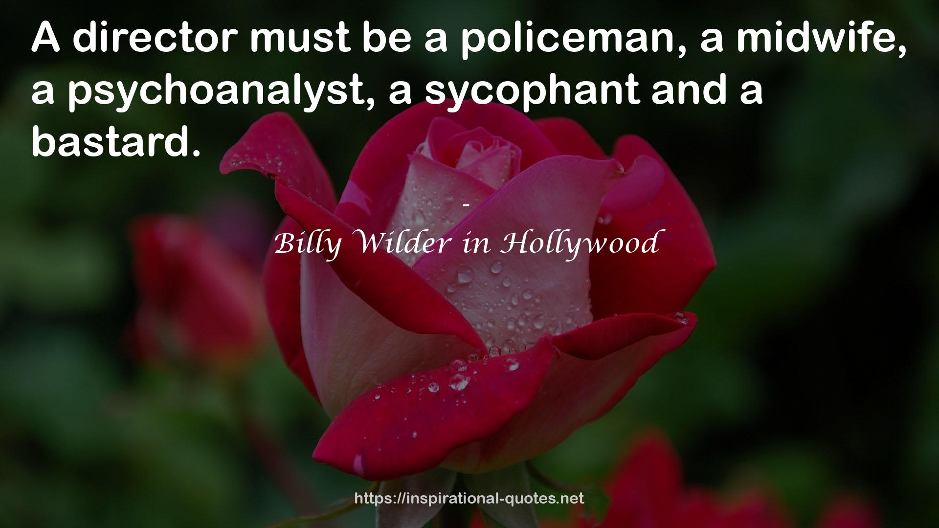 Billy Wilder in Hollywood QUOTES