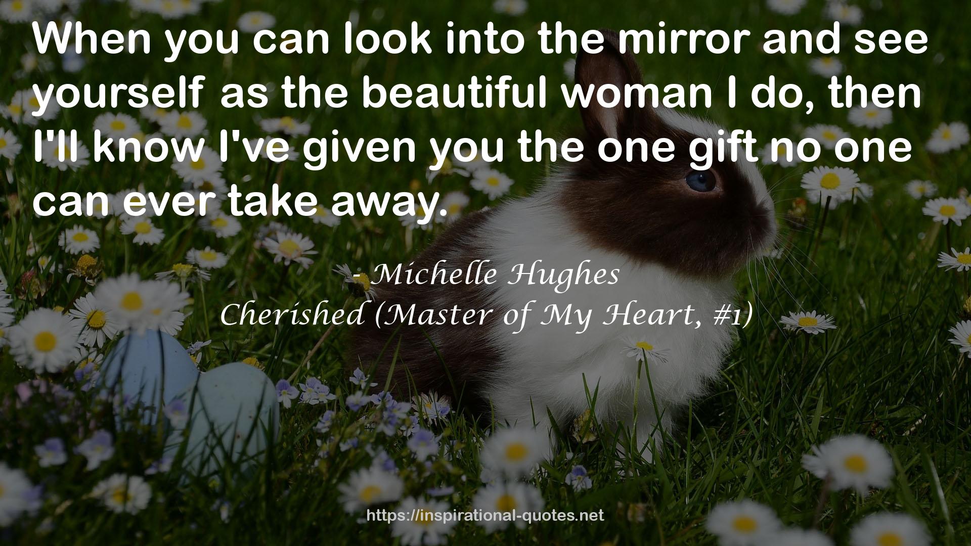 Cherished (Master of My Heart, #1) QUOTES