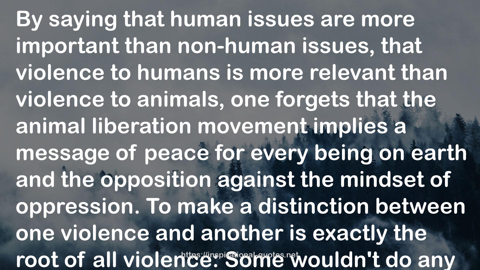 the animal liberation movement  QUOTES