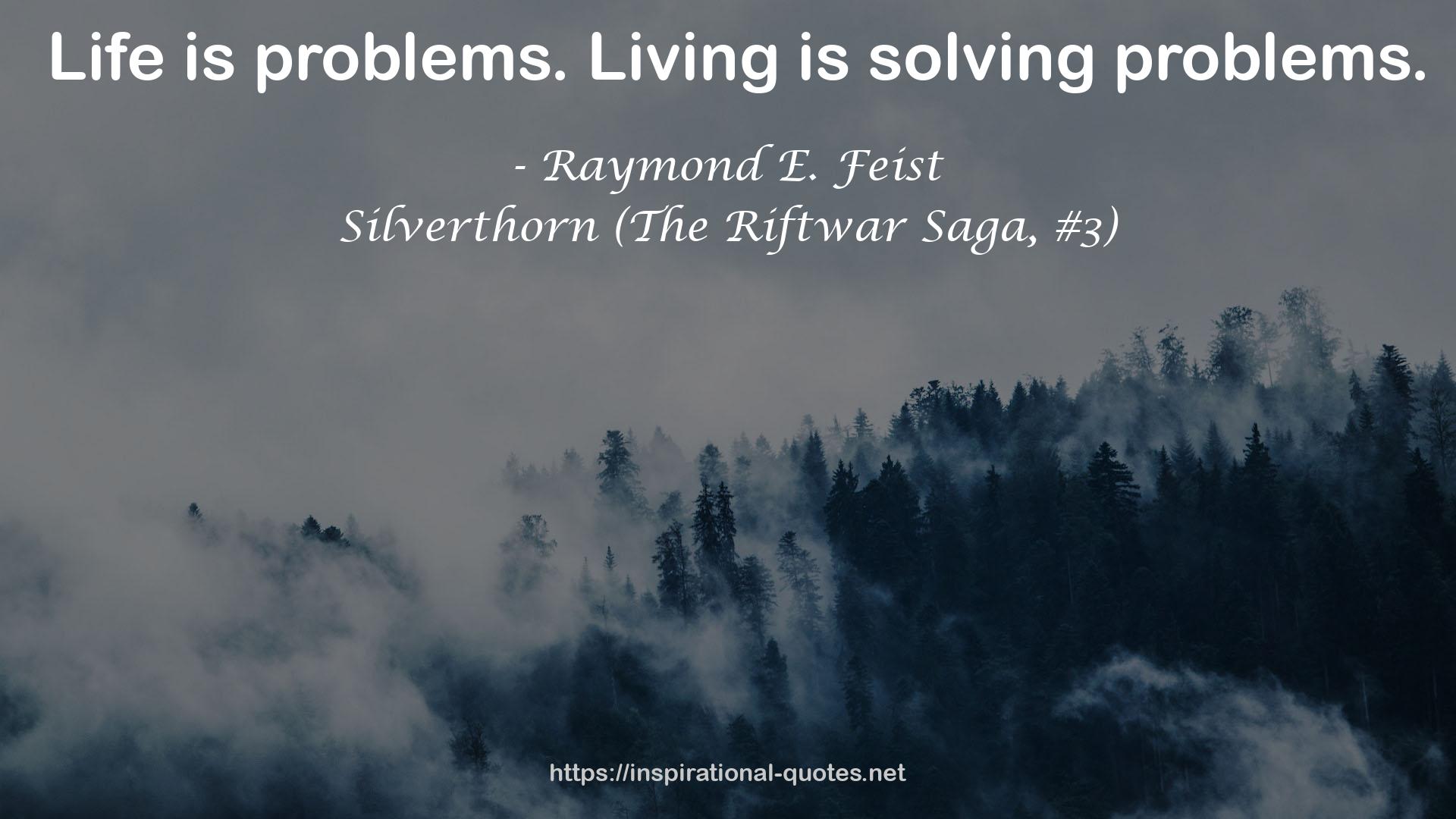 Silverthorn (The Riftwar Saga, #3) QUOTES