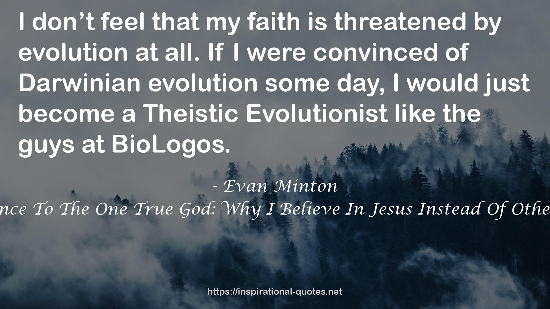 a Theistic Evolutionist  QUOTES