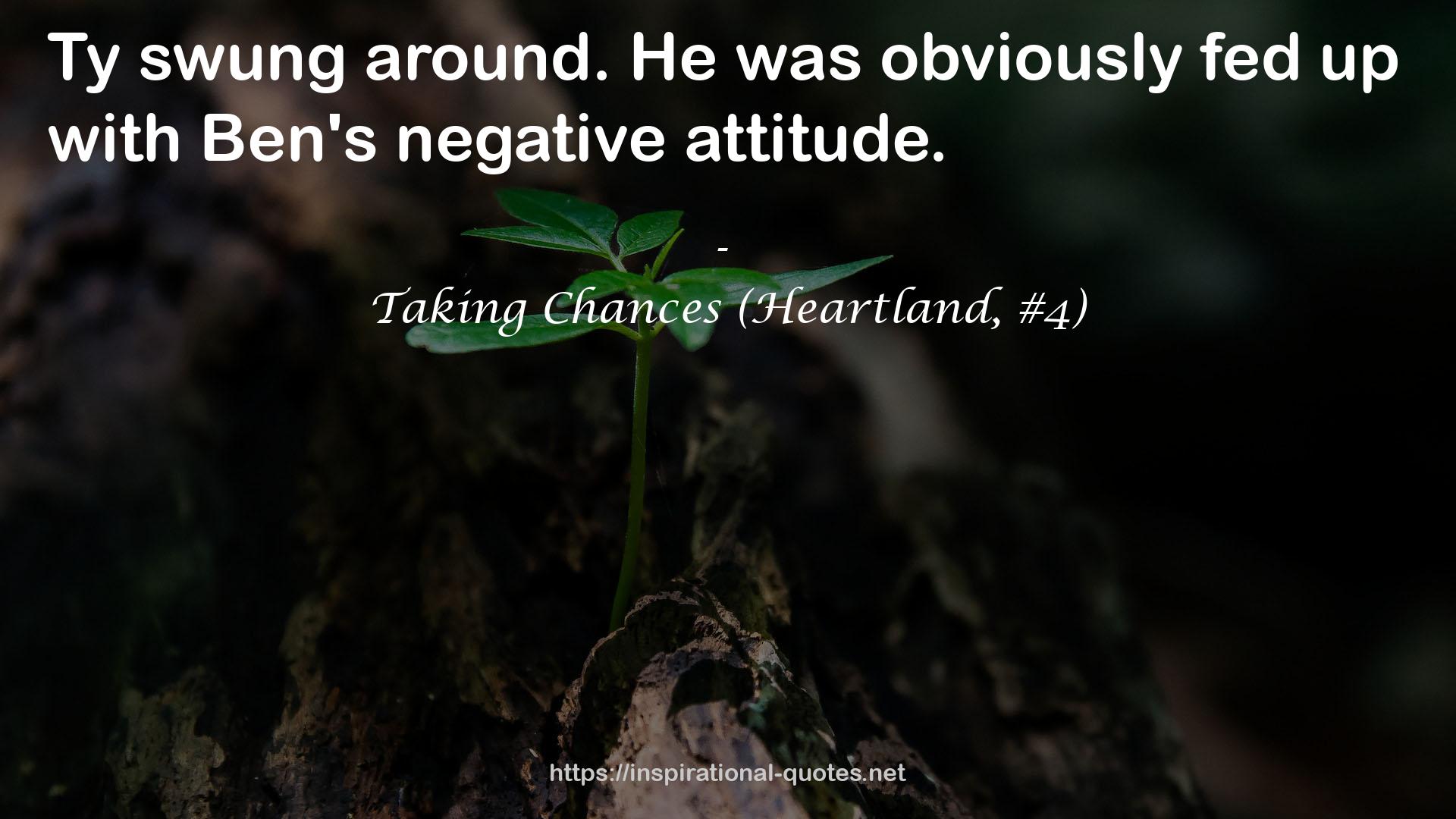 Taking Chances (Heartland, #4) QUOTES