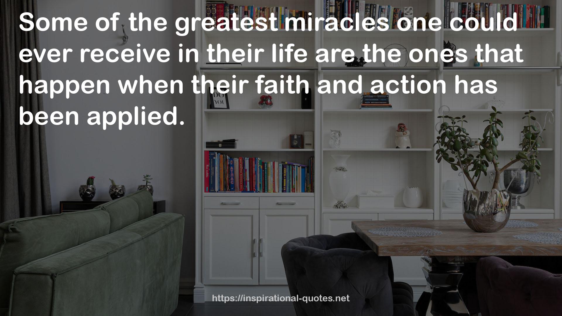 the greatest miracles  QUOTES