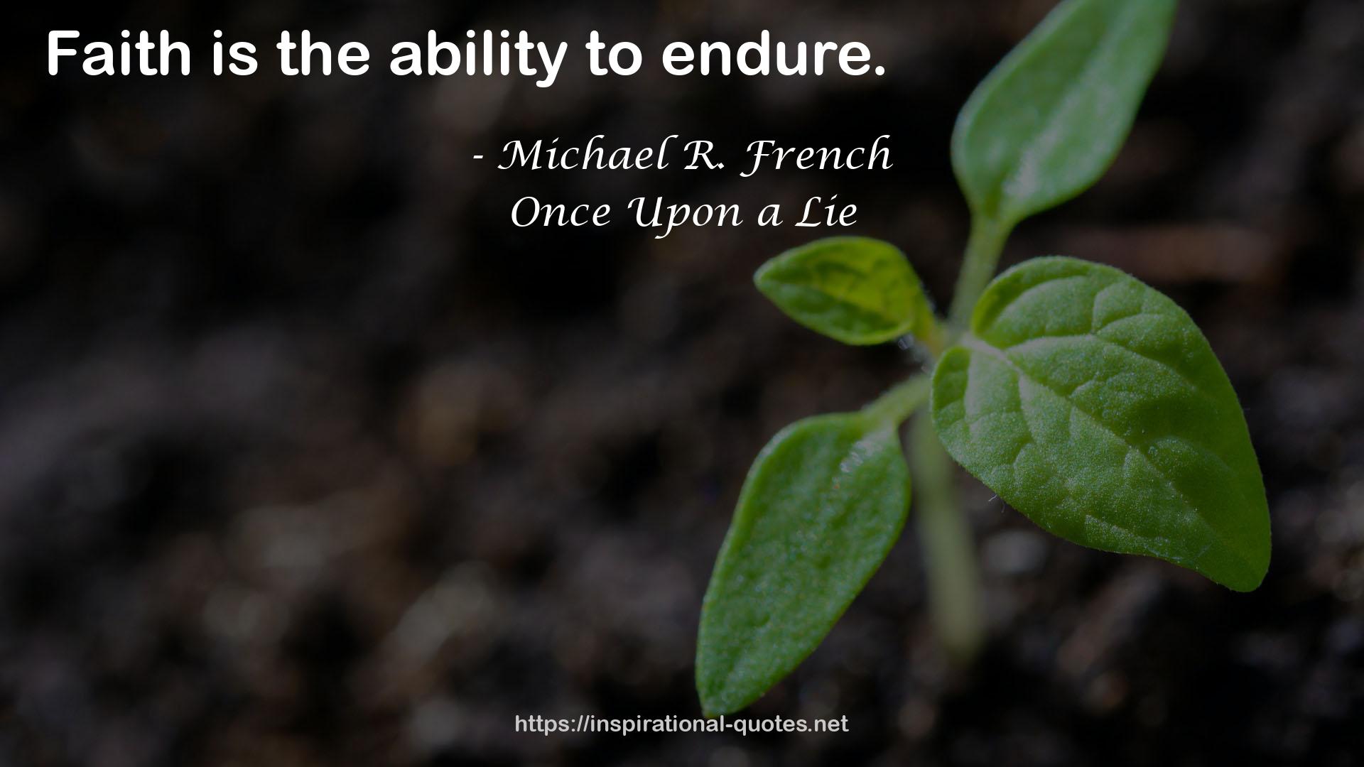 Michael R. French QUOTES
