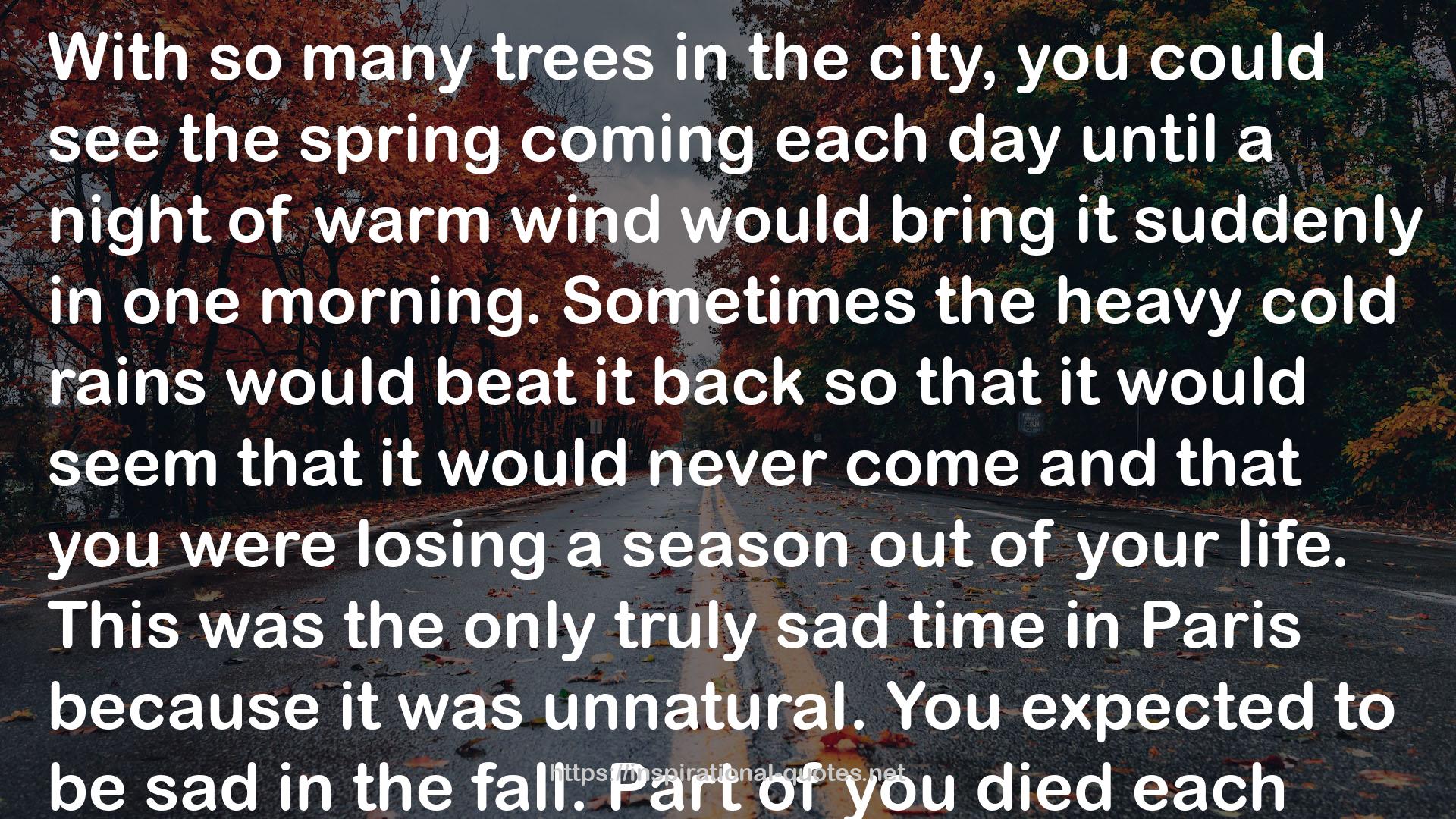 the spring coming each day  QUOTES