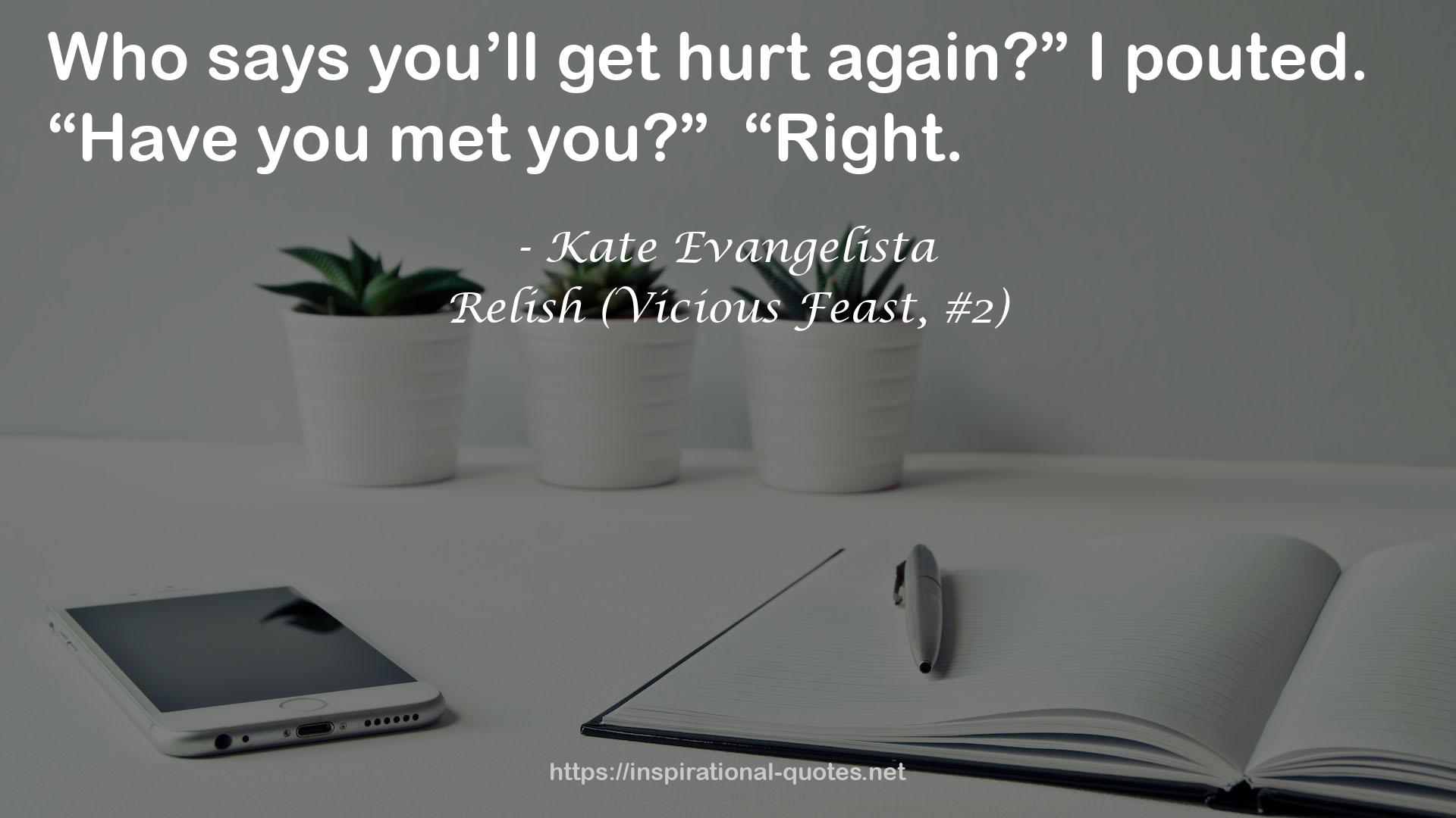 Relish (Vicious Feast, #2) QUOTES