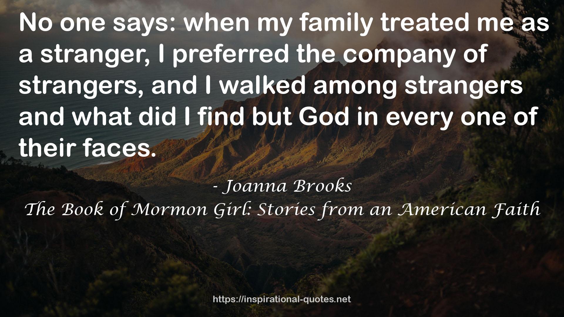 The Book of Mormon Girl: Stories from an American Faith QUOTES