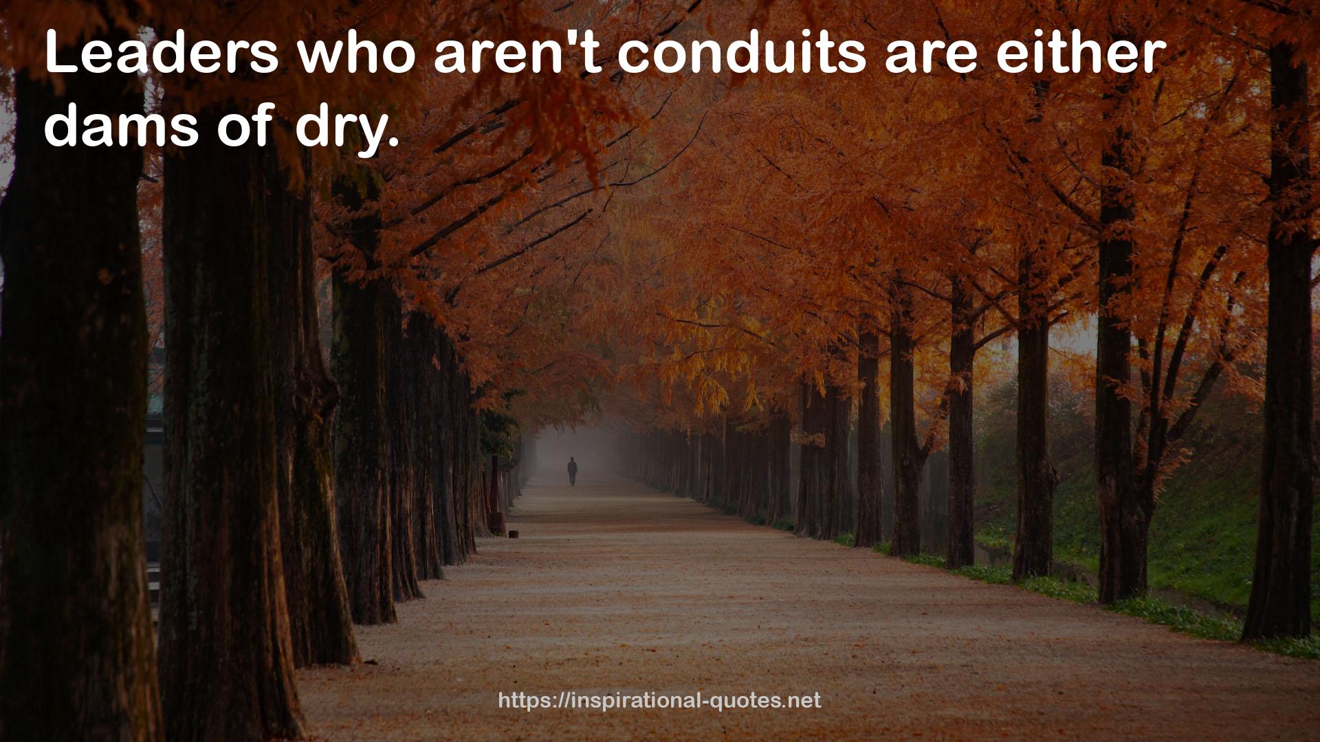 conduits  QUOTES