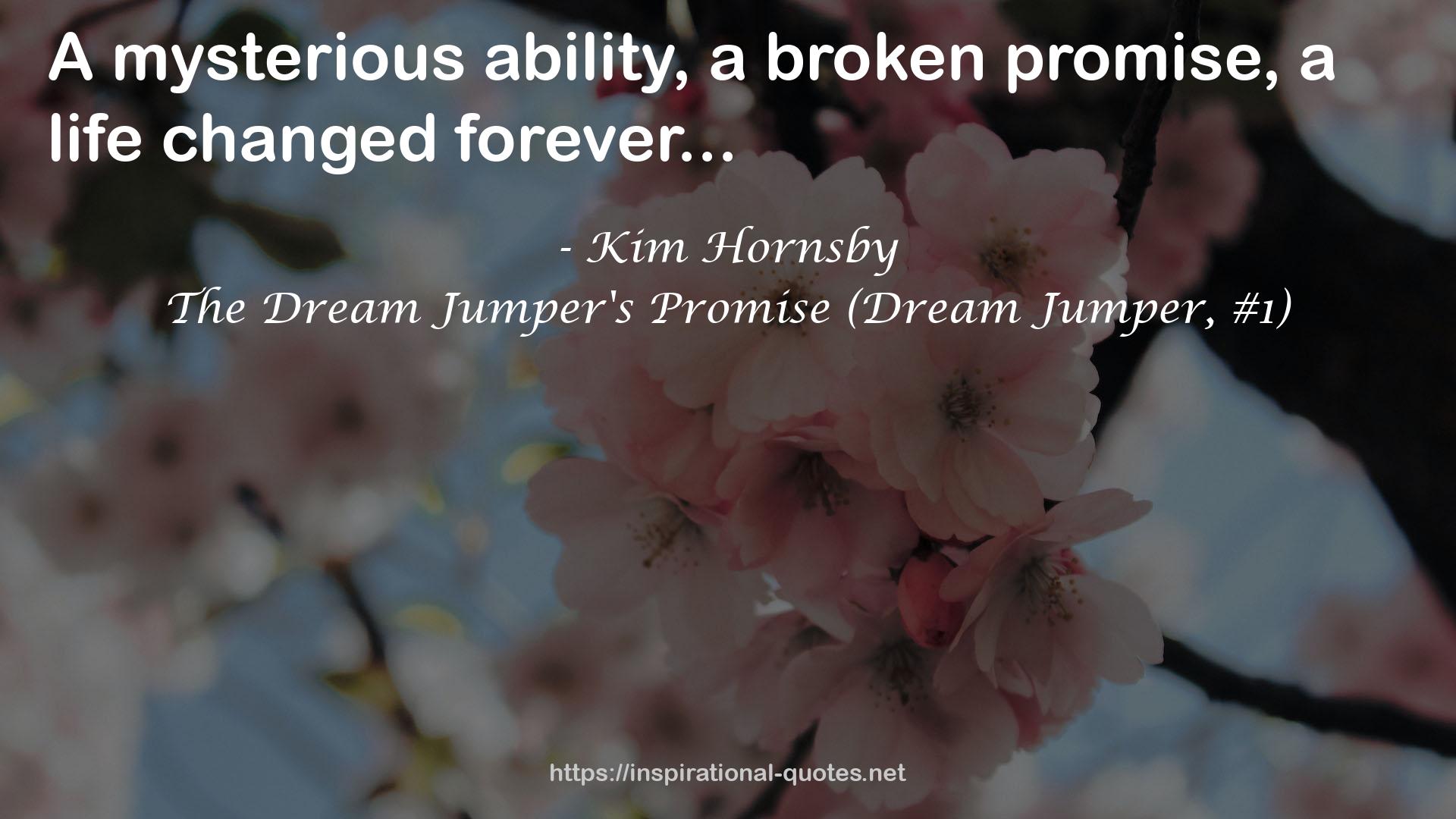 The Dream Jumper's Promise (Dream Jumper, #1) QUOTES