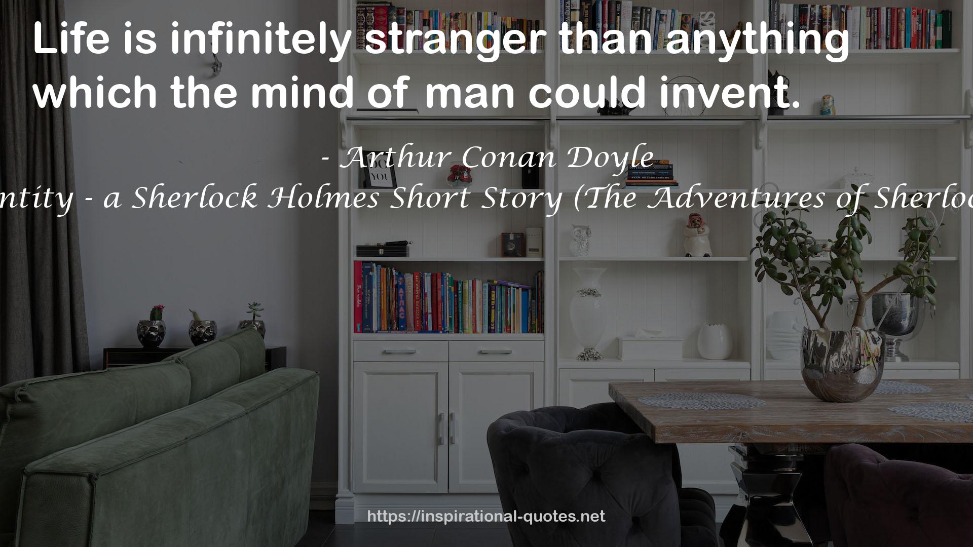 A Case of Identity - a Sherlock Holmes Short Story (The Adventures of Sherlock Holmes #3) QUOTES