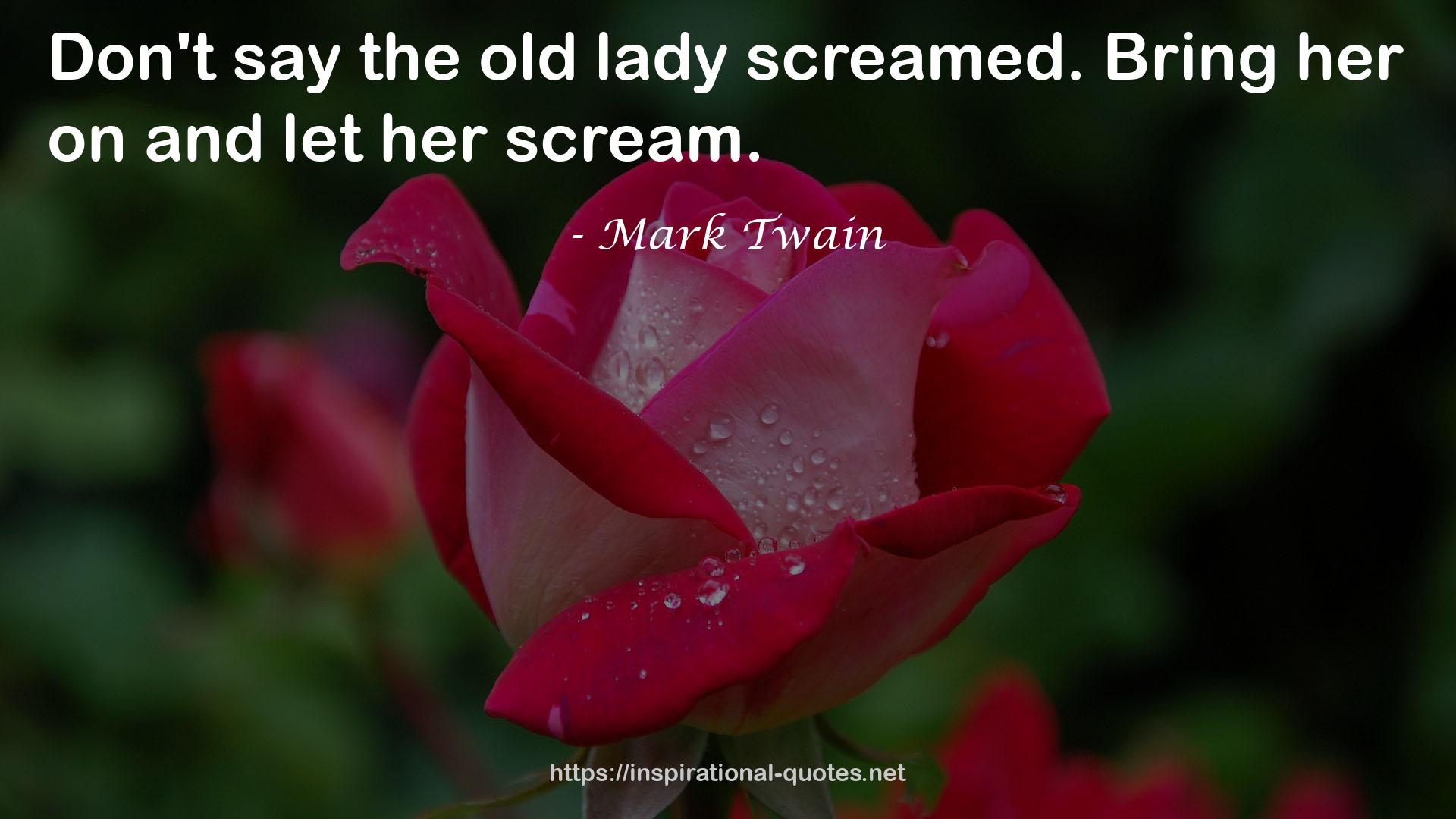 the old lady  QUOTES