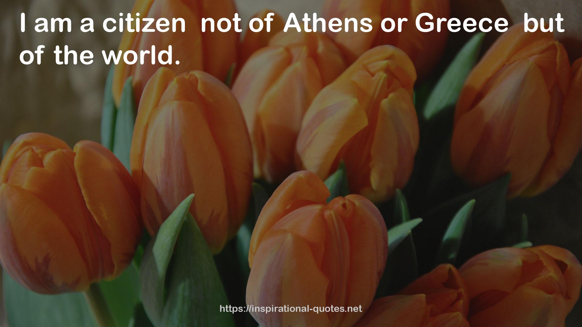 Athens  QUOTES