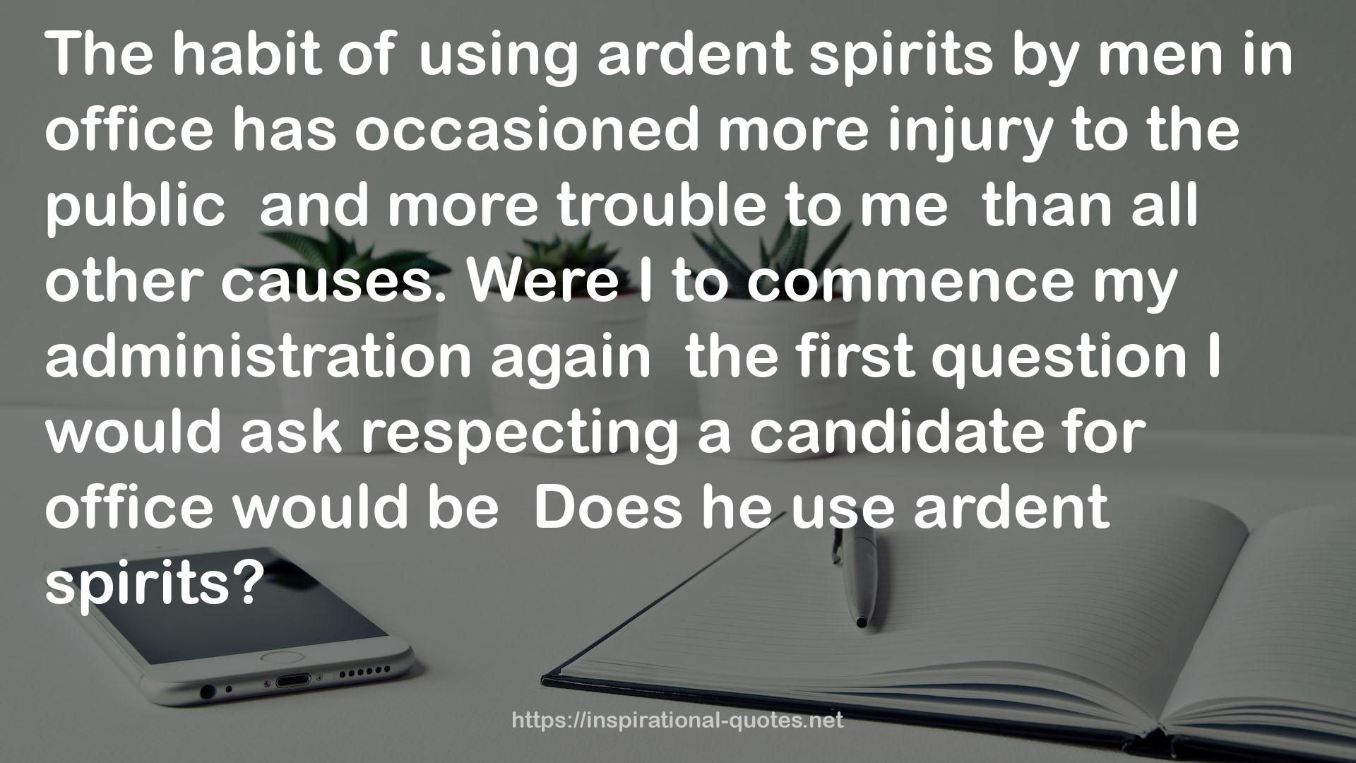 ardent spirits  QUOTES