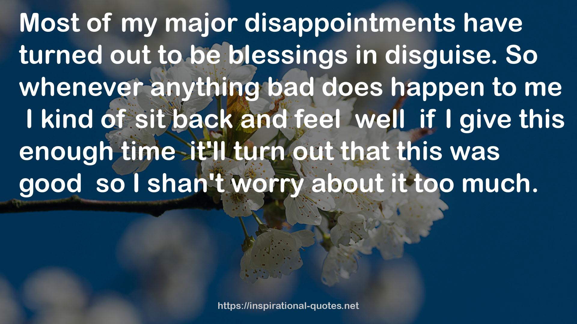 my major disappointments  QUOTES