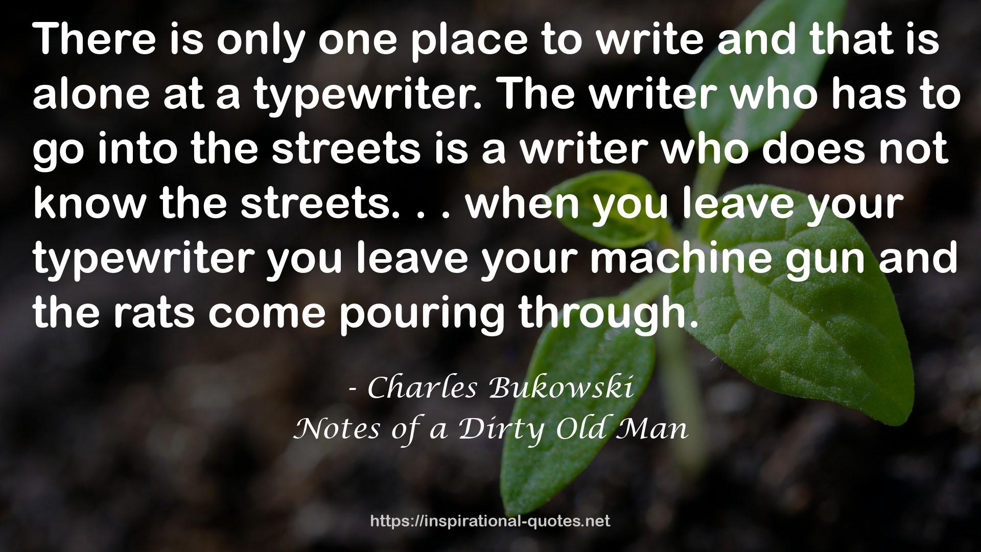 Notes of a Dirty Old Man QUOTES