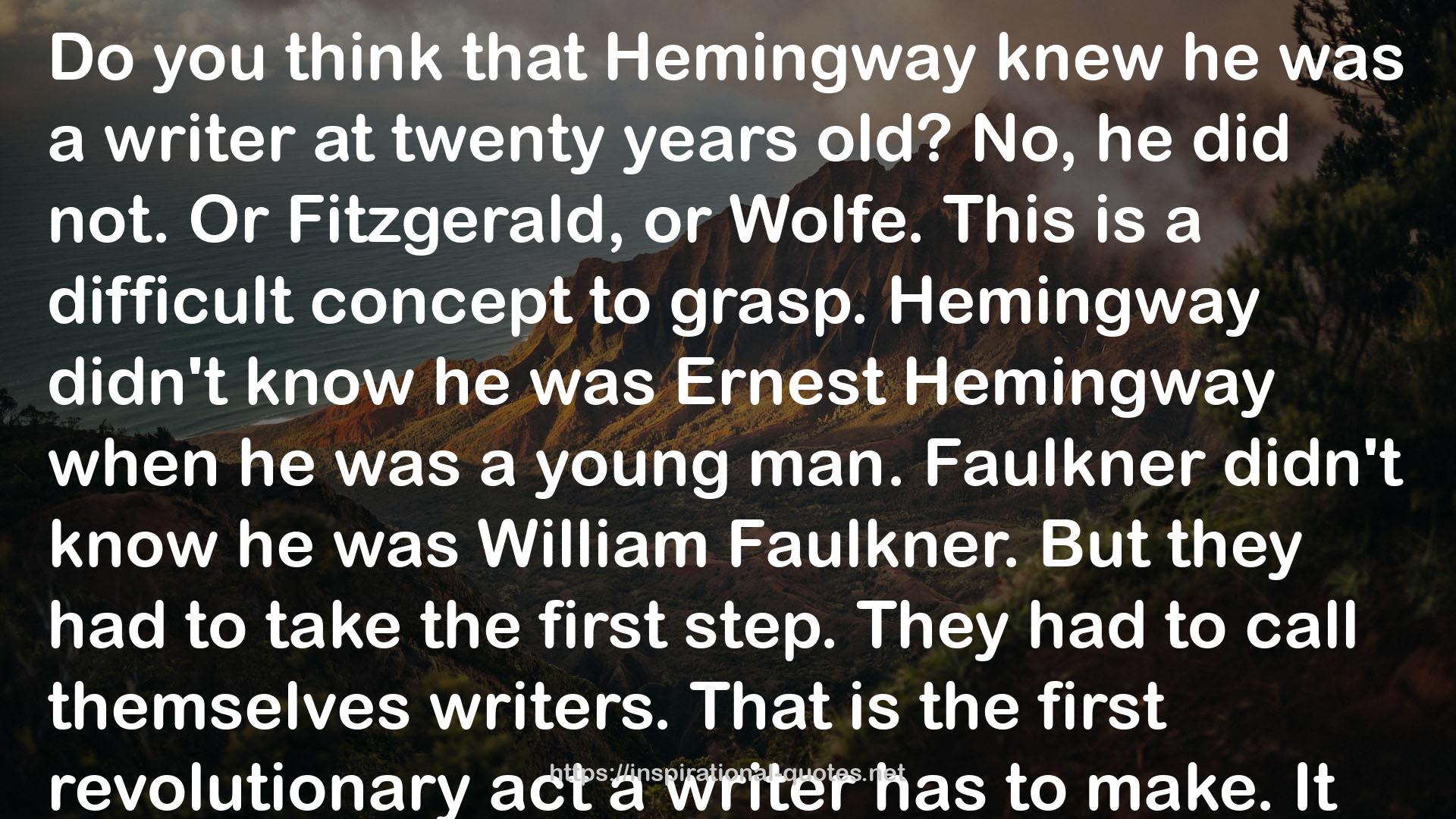 Ernest Hemingway  QUOTES