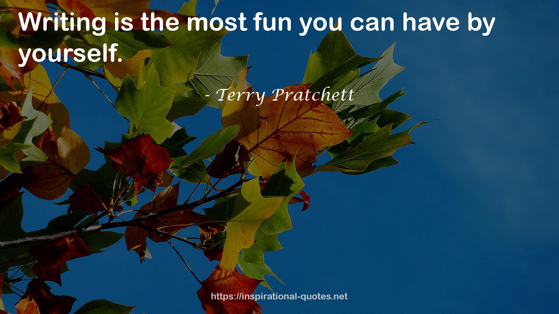 the most fun  QUOTES