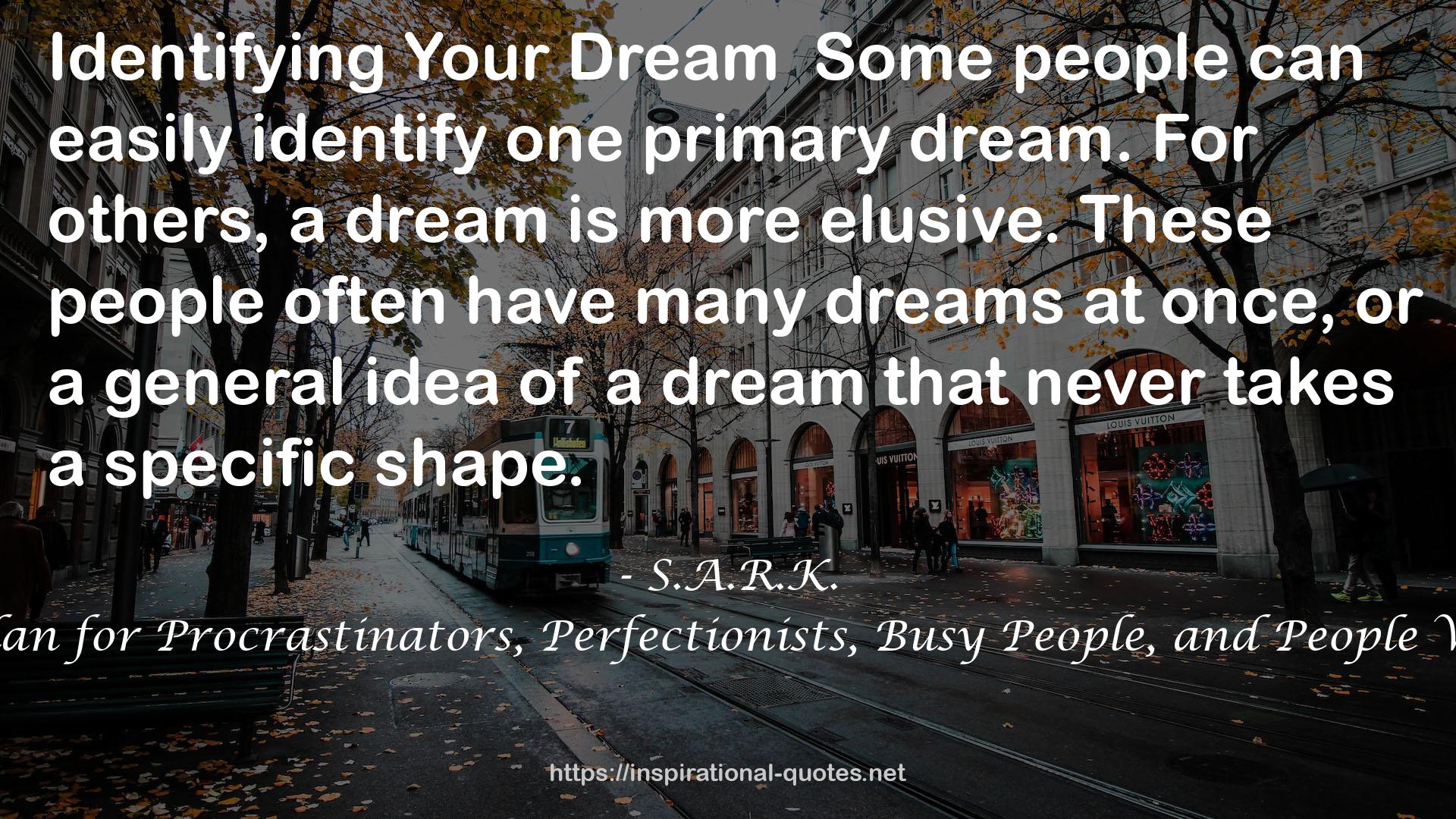 DreamSome  QUOTES