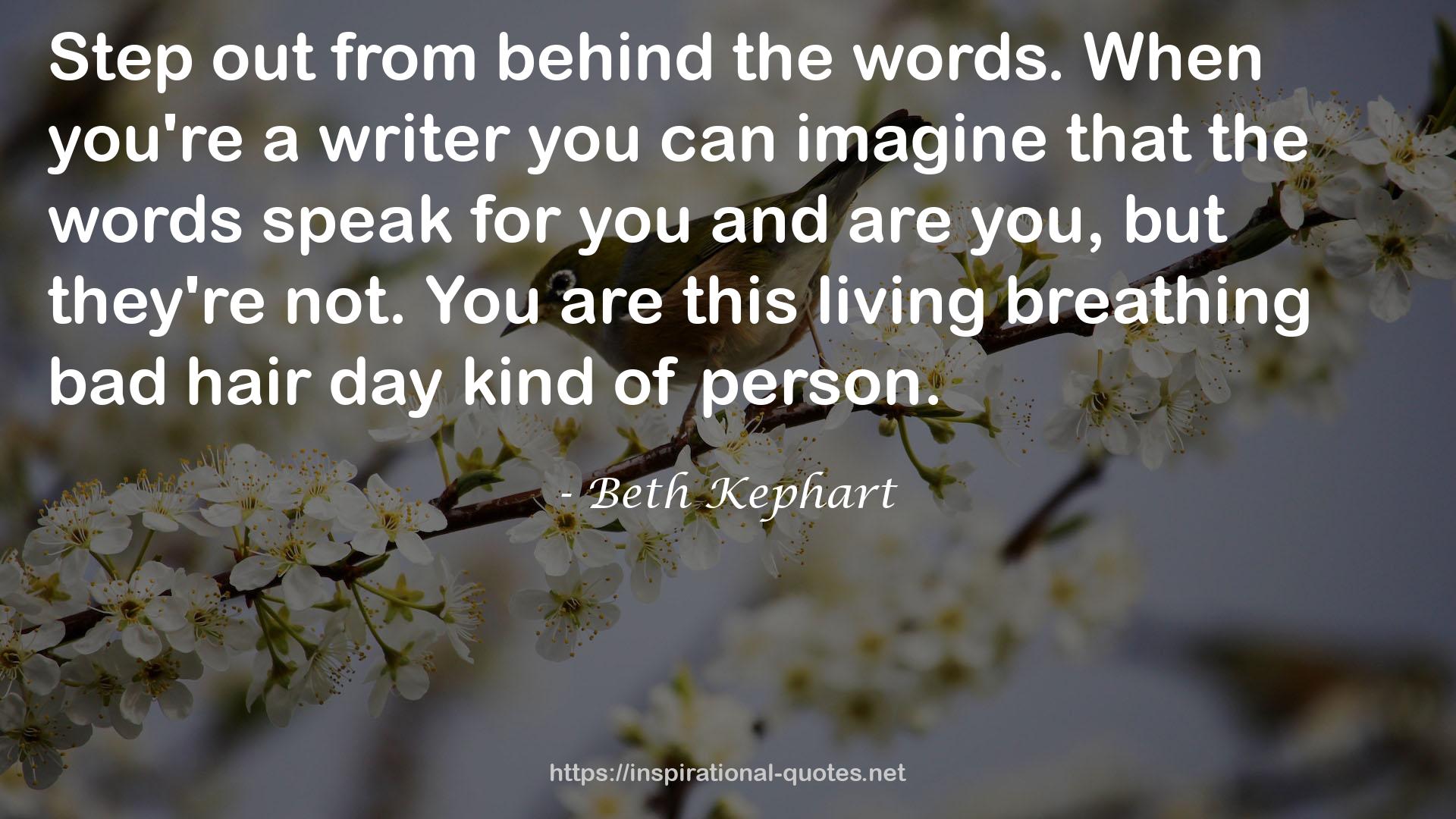 Beth Kephart QUOTES