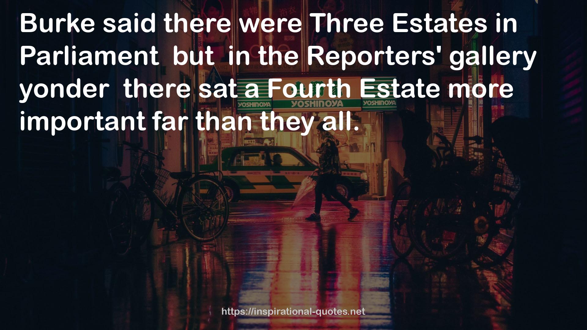 a Fourth Estate  QUOTES