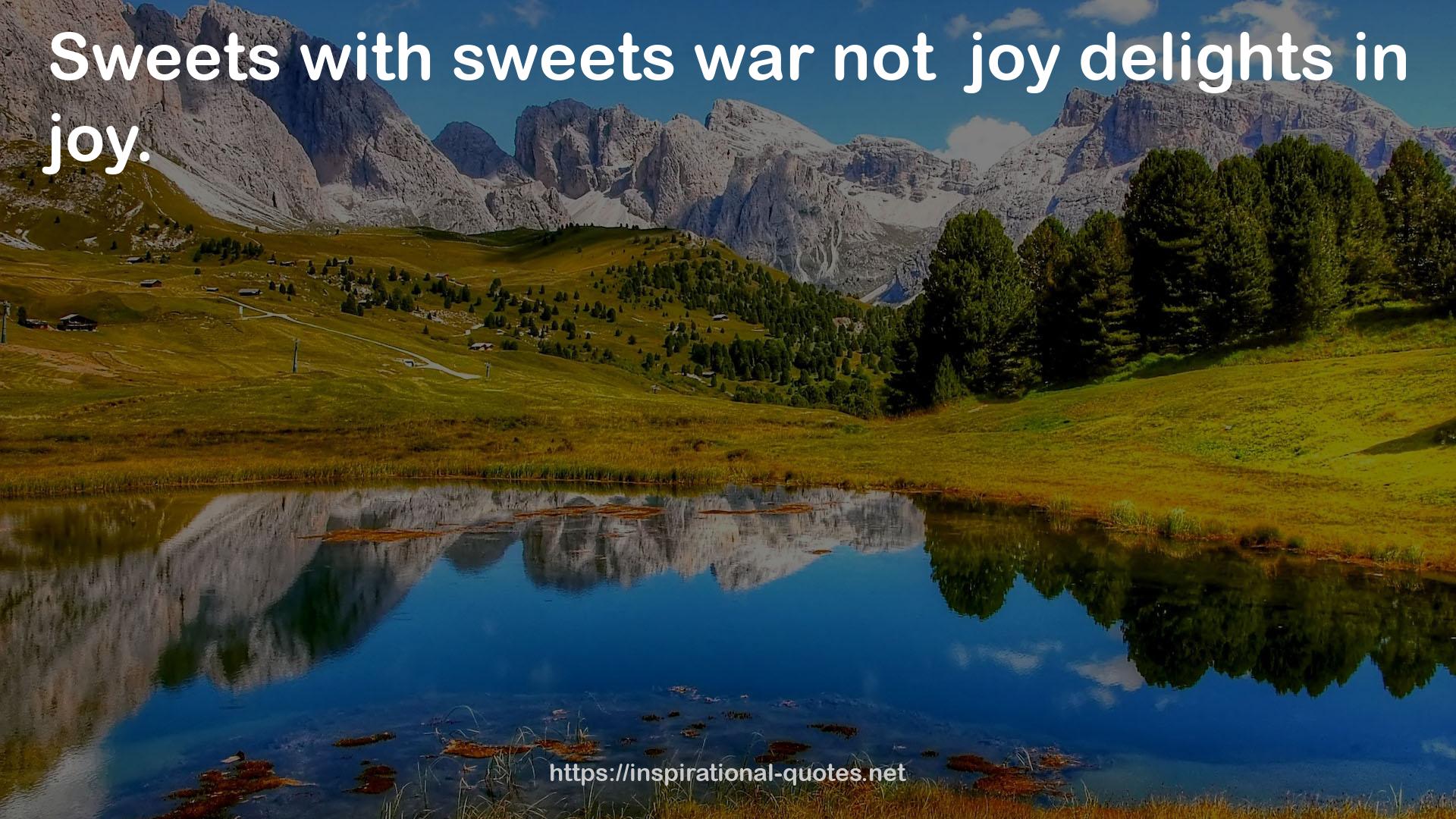 sweets war  QUOTES