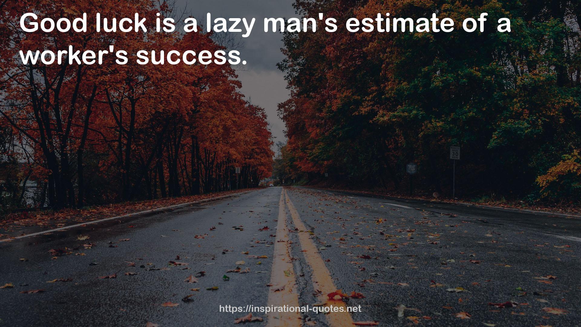 a lazy man's estimate  QUOTES