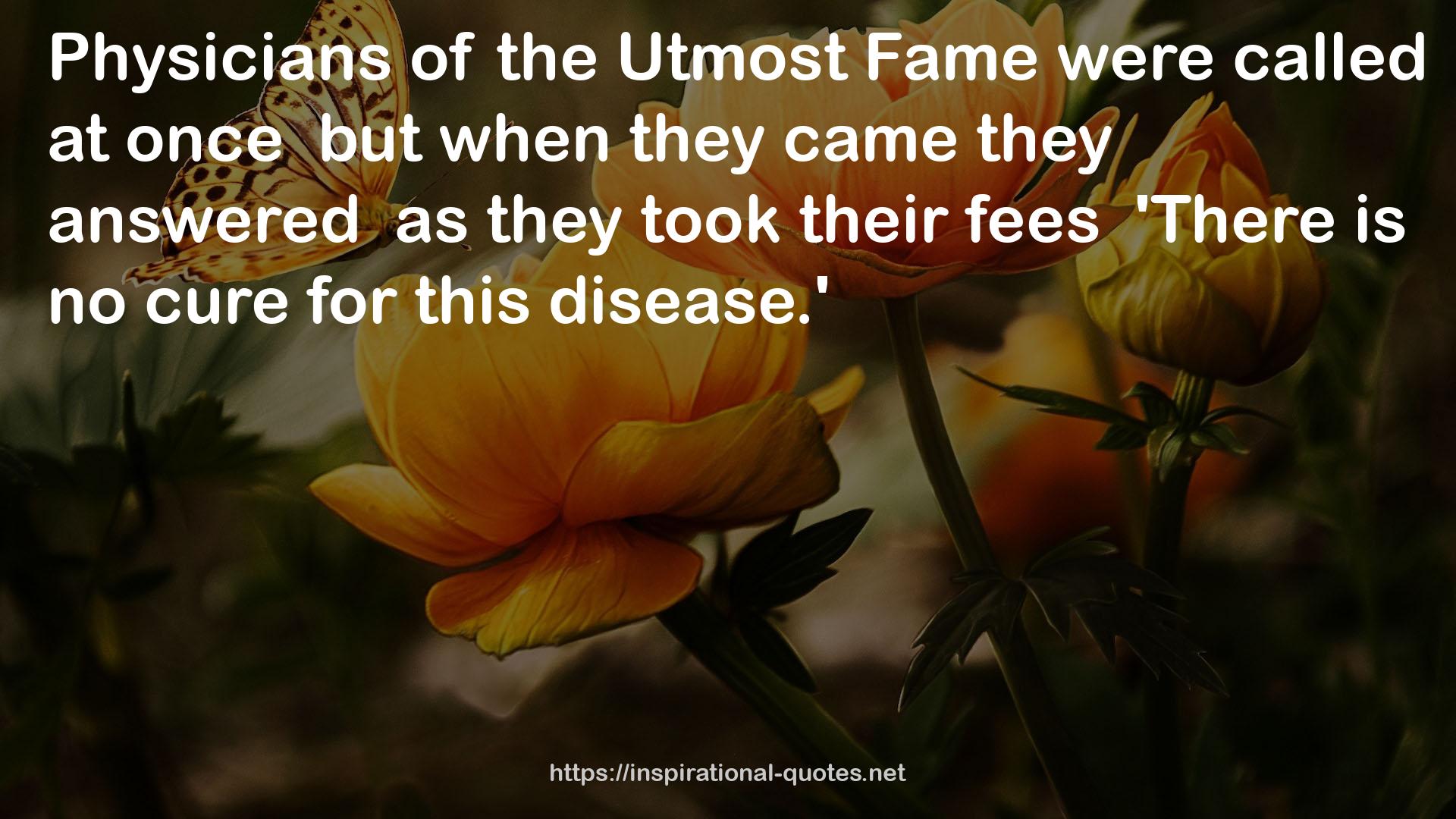 the Utmost Fame  QUOTES