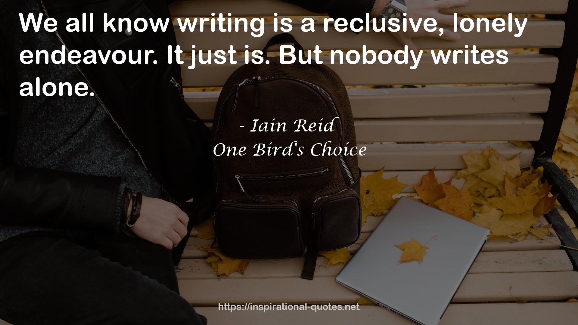 One Bird's Choice QUOTES