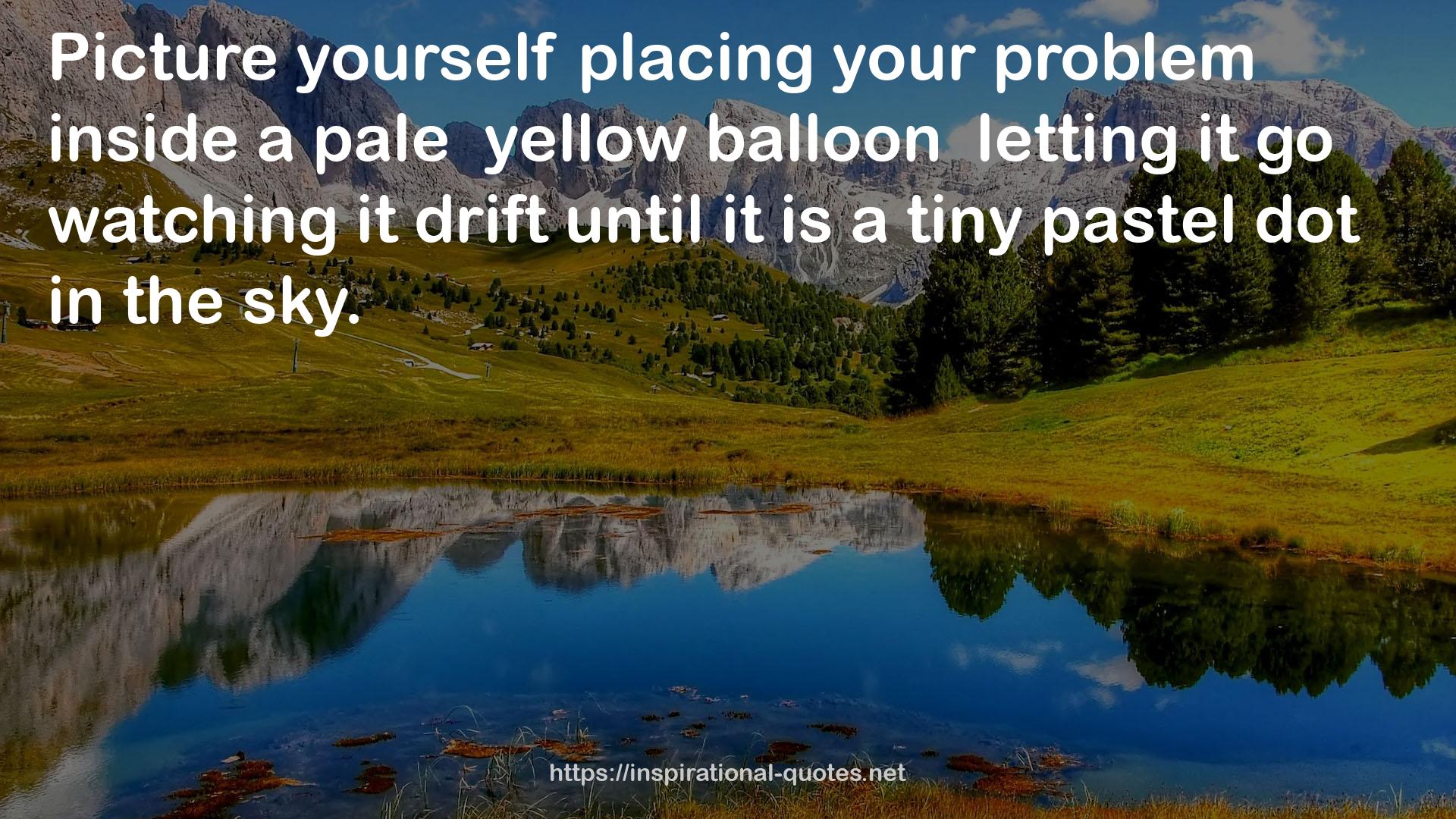 a pale  yellow balloon  QUOTES