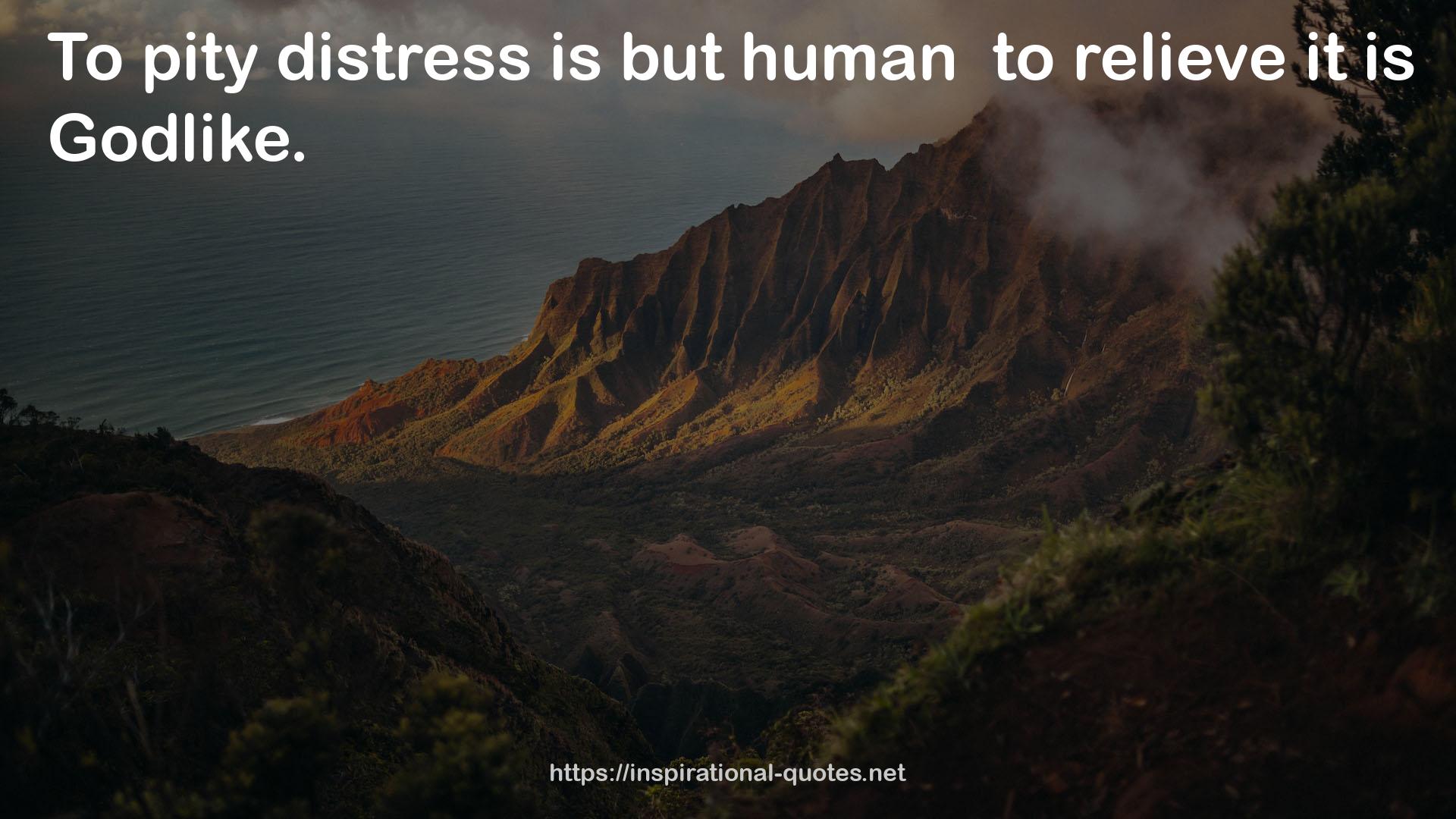 pity distress  QUOTES