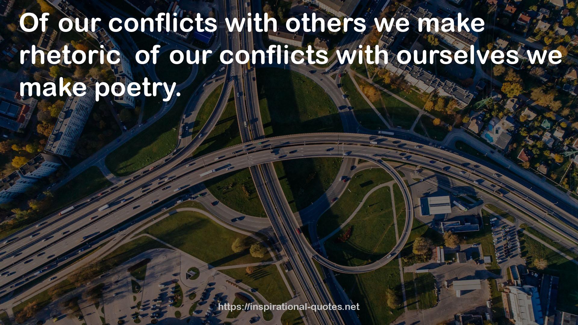 our conflicts  QUOTES