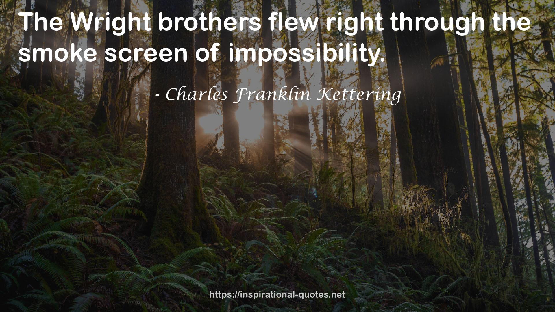 Charles Franklin Kettering QUOTES