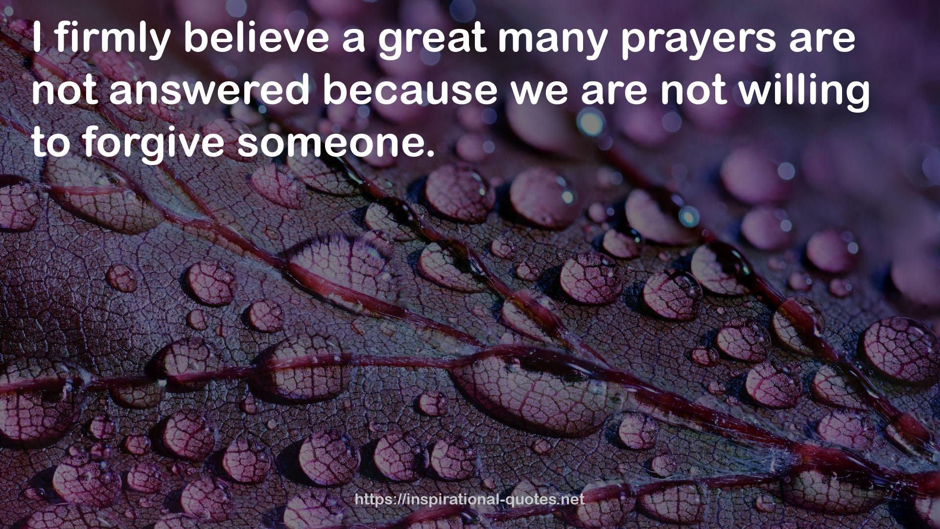 a great many prayers  QUOTES