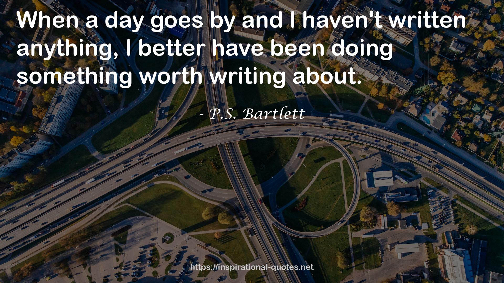 P.S. Bartlett QUOTES