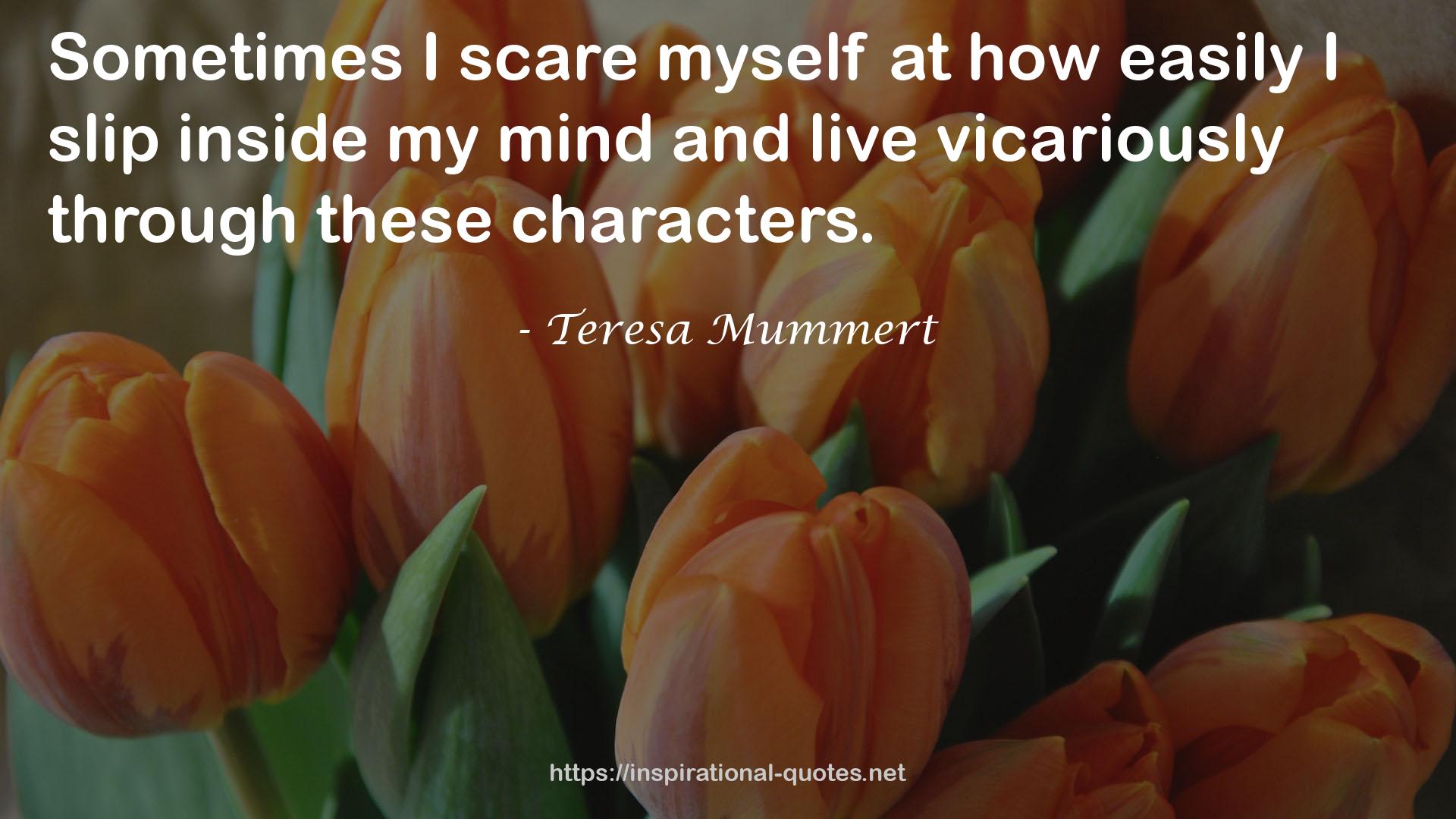 Teresa Mummert QUOTES