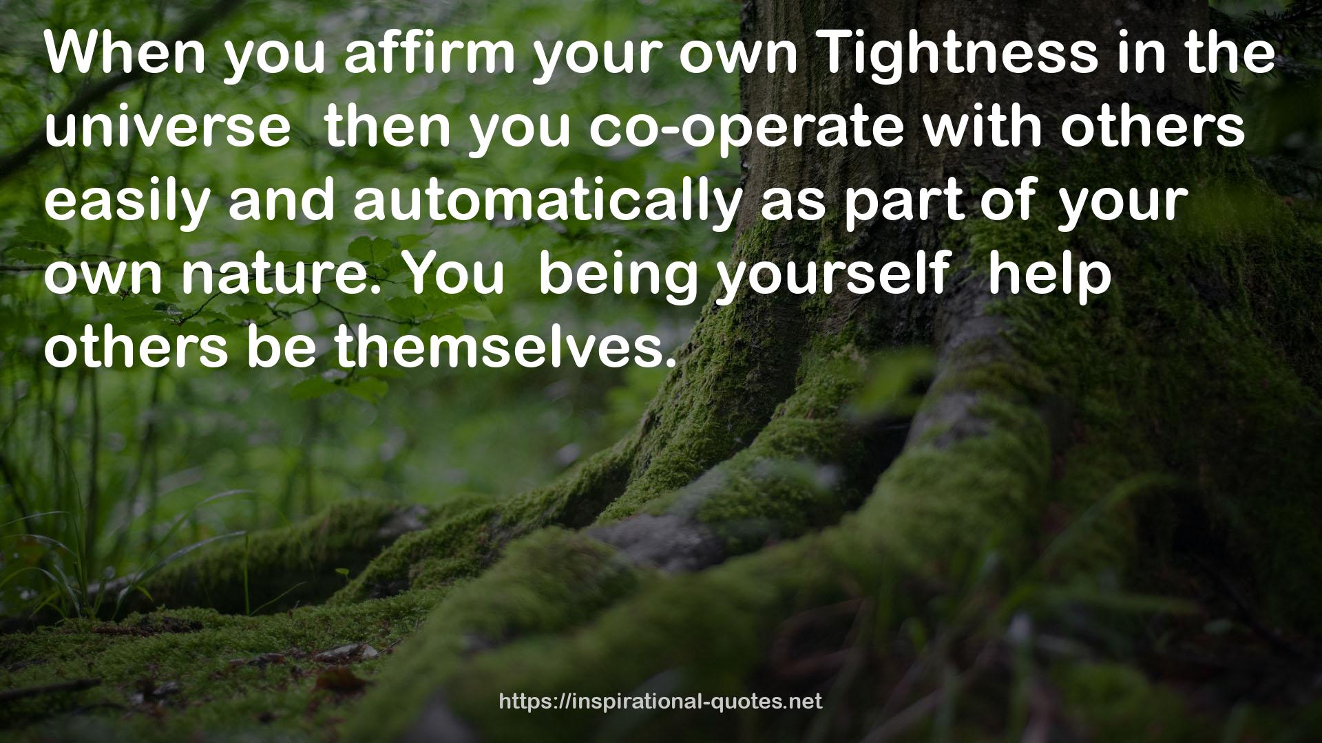 your own Tightness  QUOTES